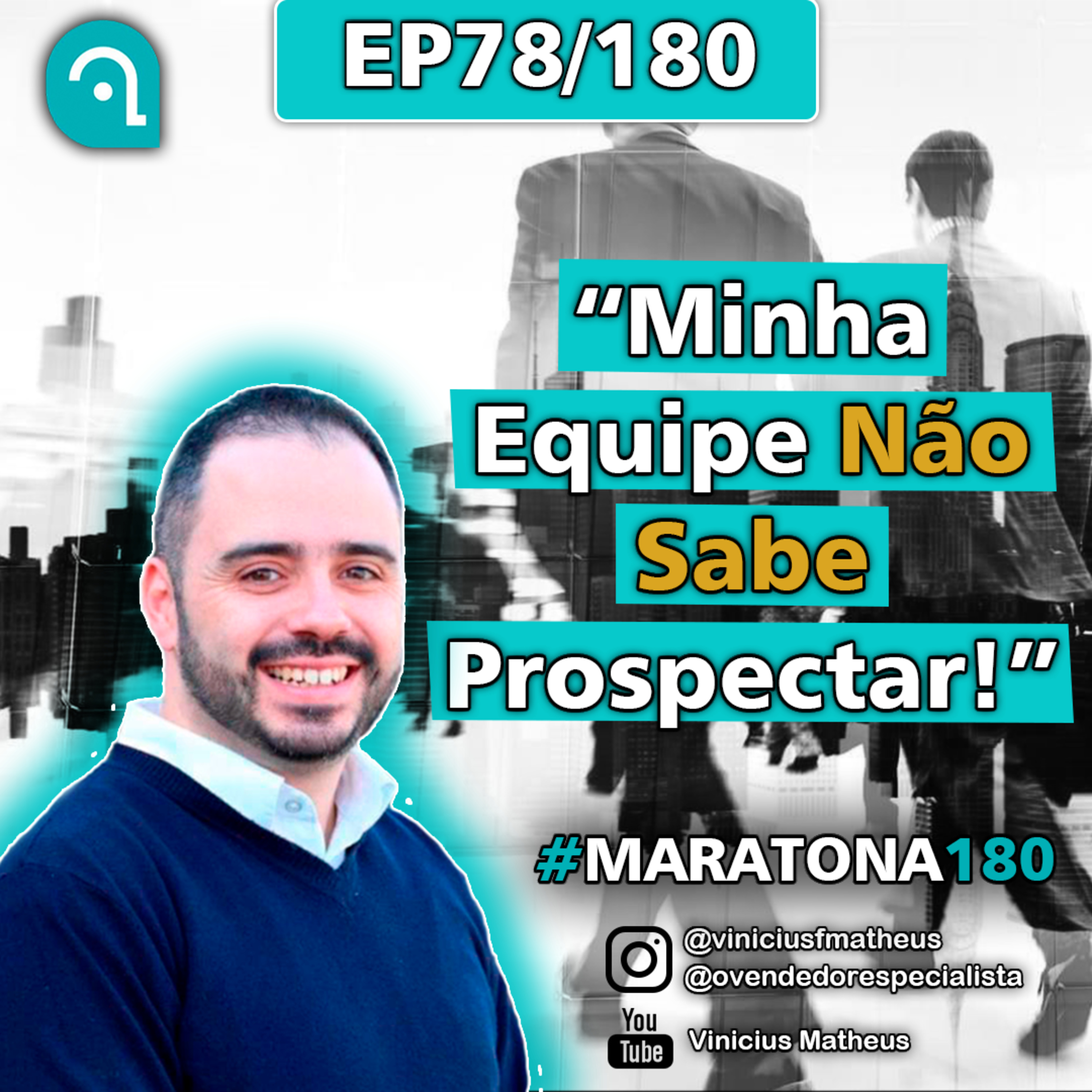 Venda Cast - O Vendedor Especialista | Vinicius Matheus