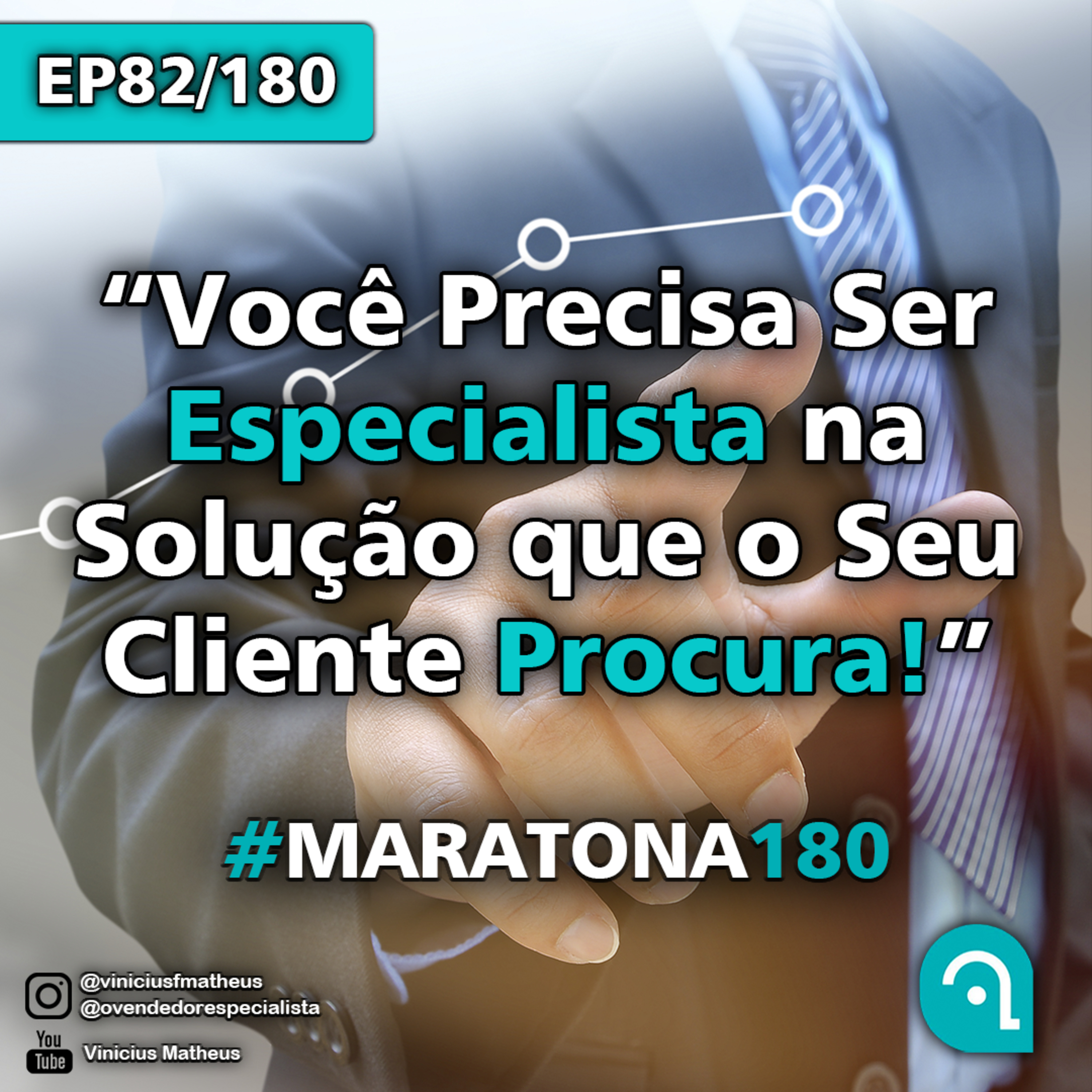 Venda Cast - O Vendedor Especialista | Vinicius Matheus