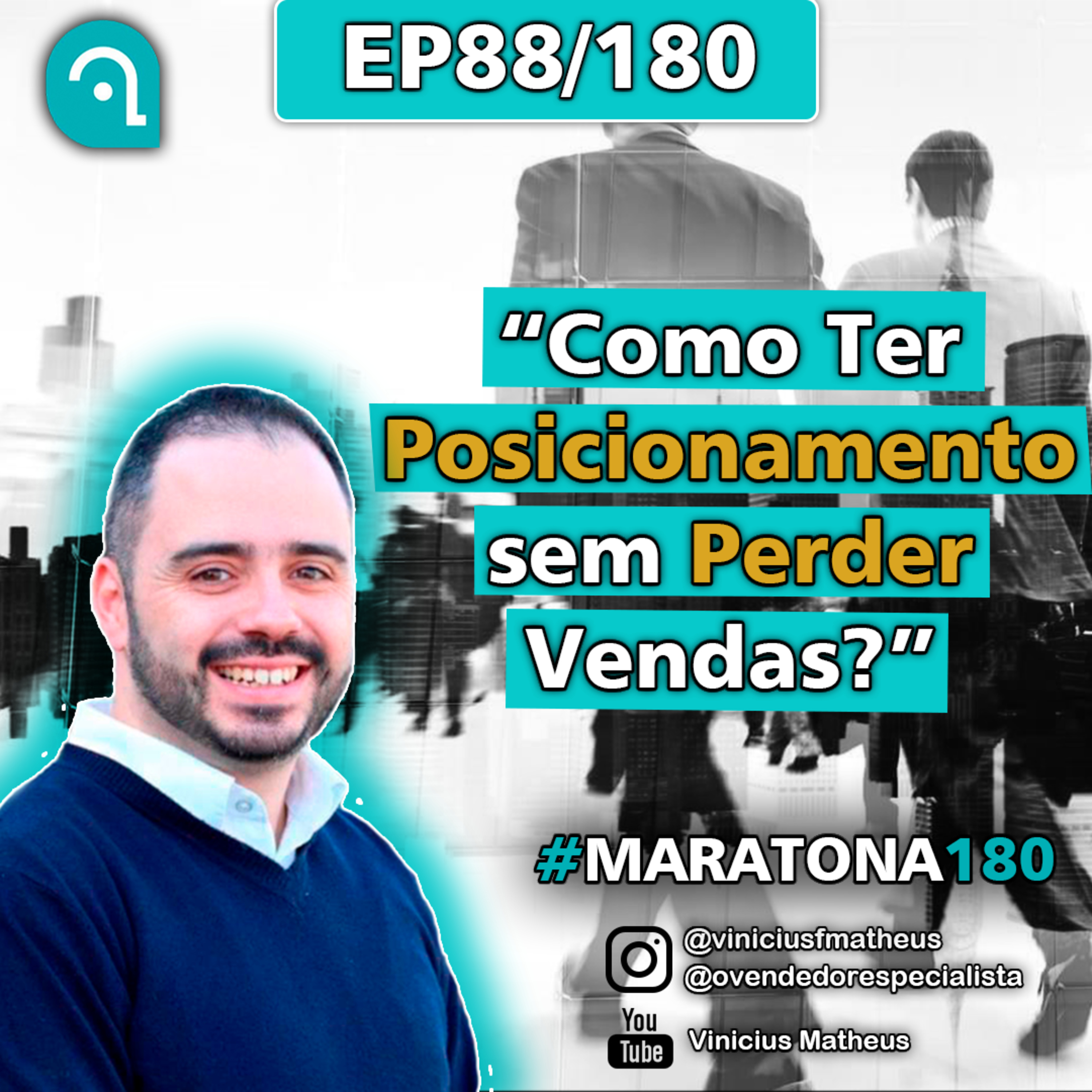 Venda Cast - O Vendedor Especialista | Vinicius Matheus