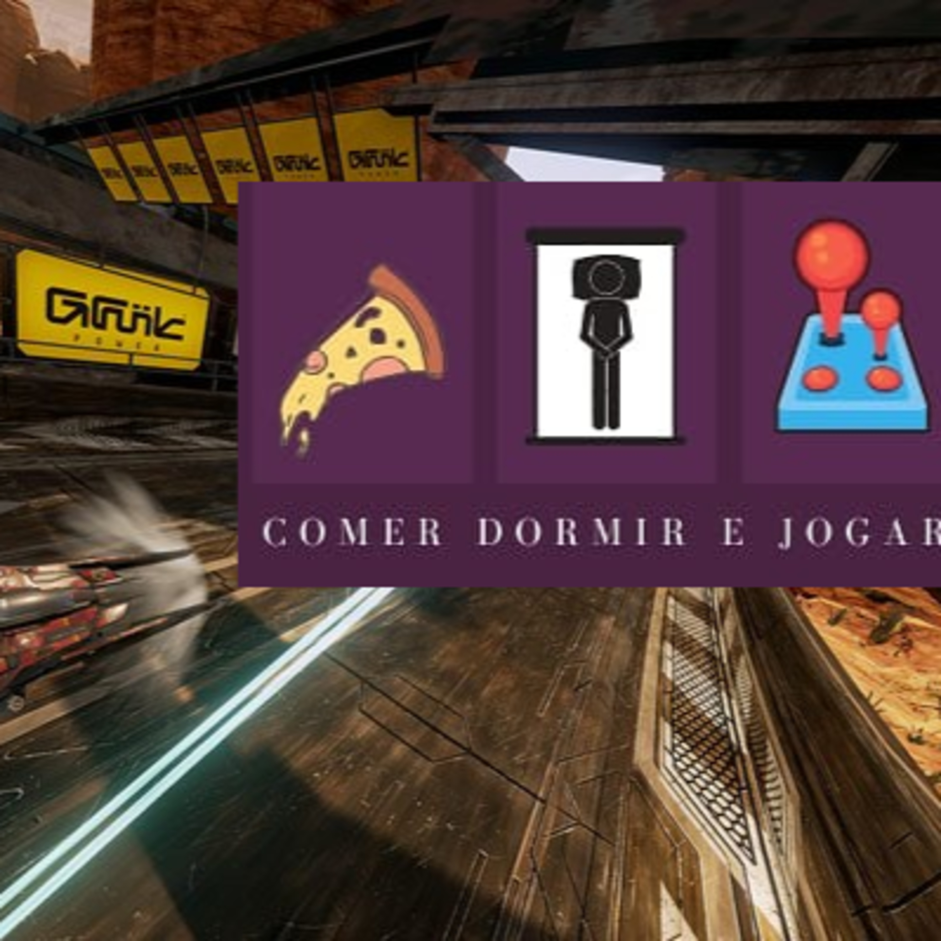 Comer, Dormir, Jogar
