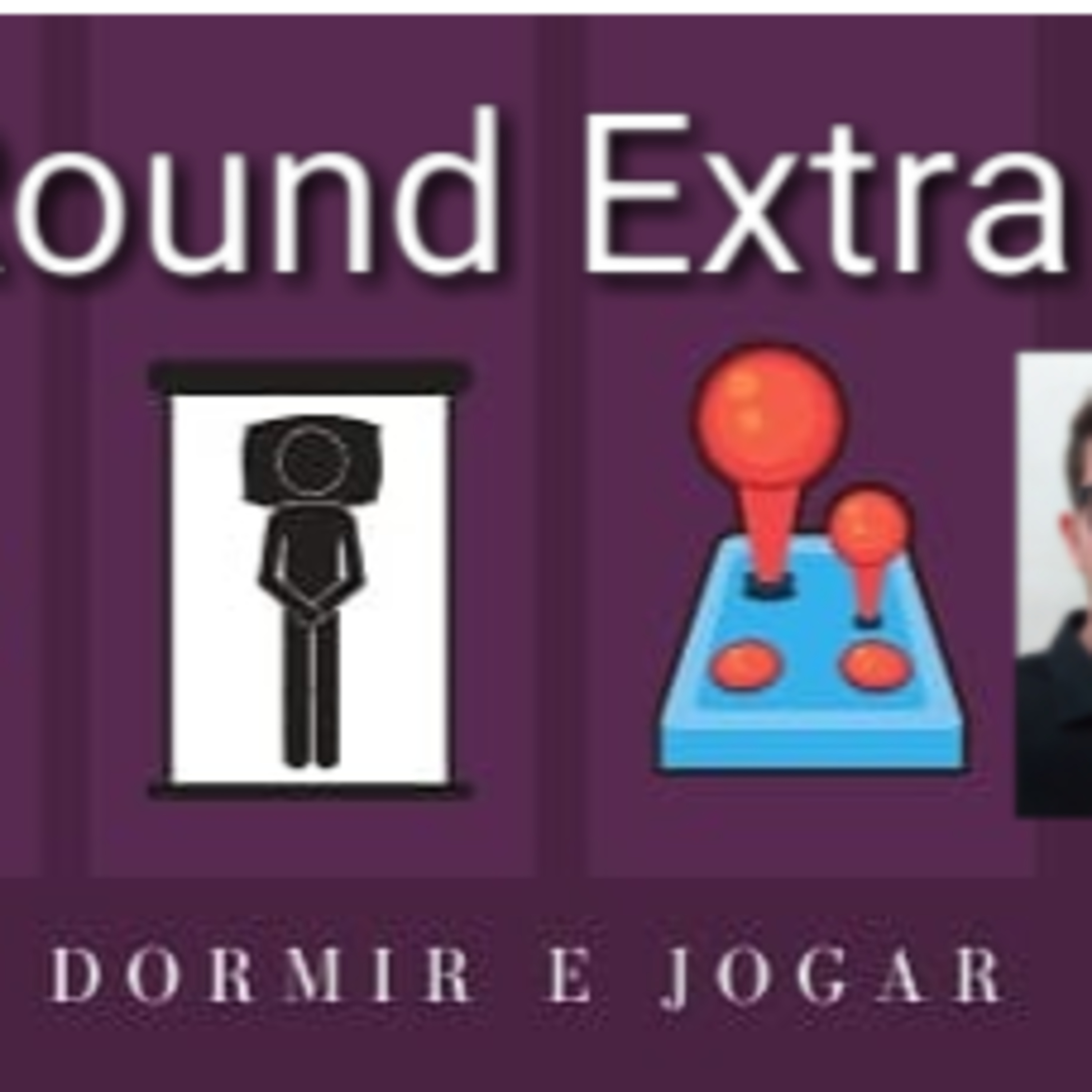 Comer, Dormir, Jogar