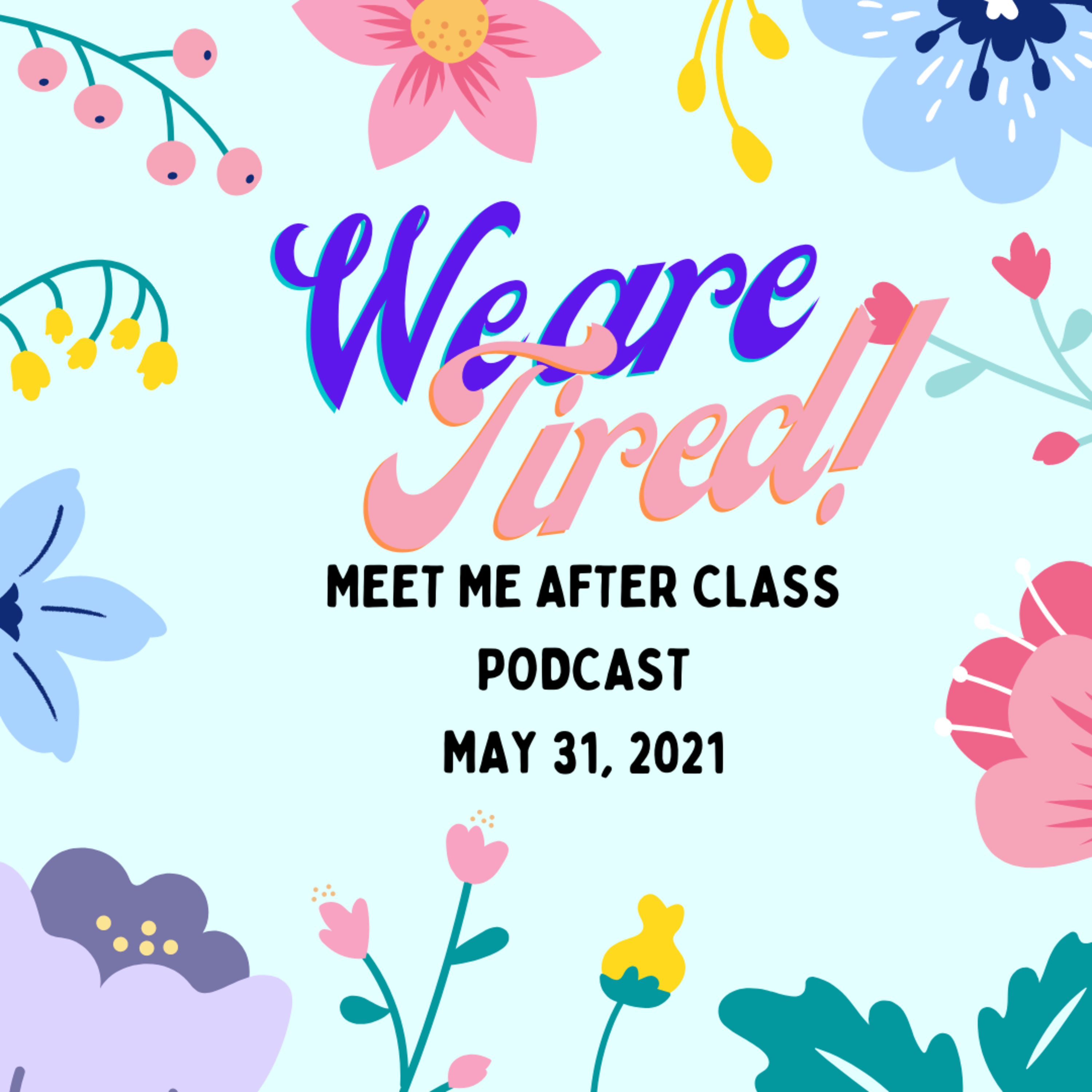 We Are Tired! episode artwork