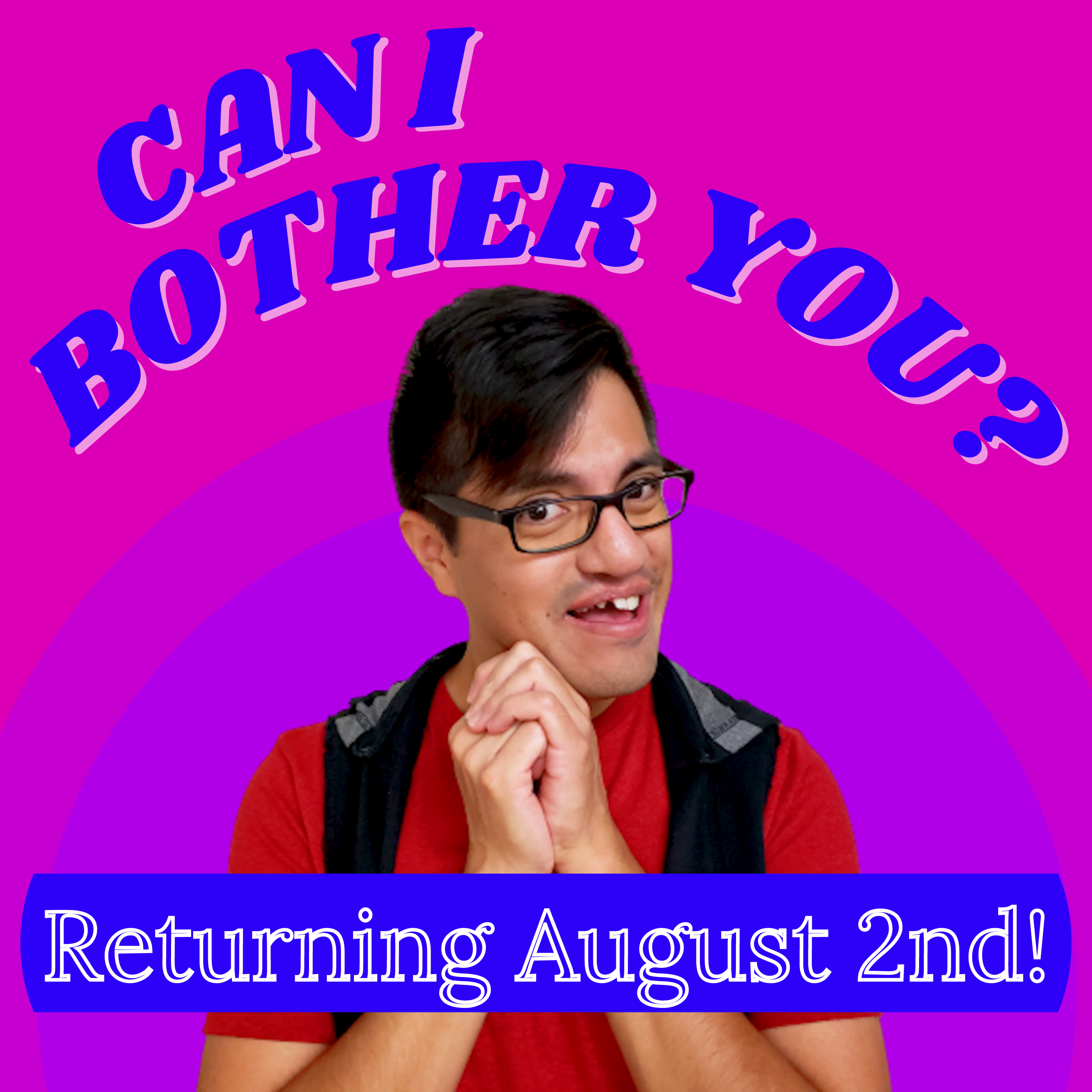 CIBY will BRB - Returning August 2nd! episode artwork