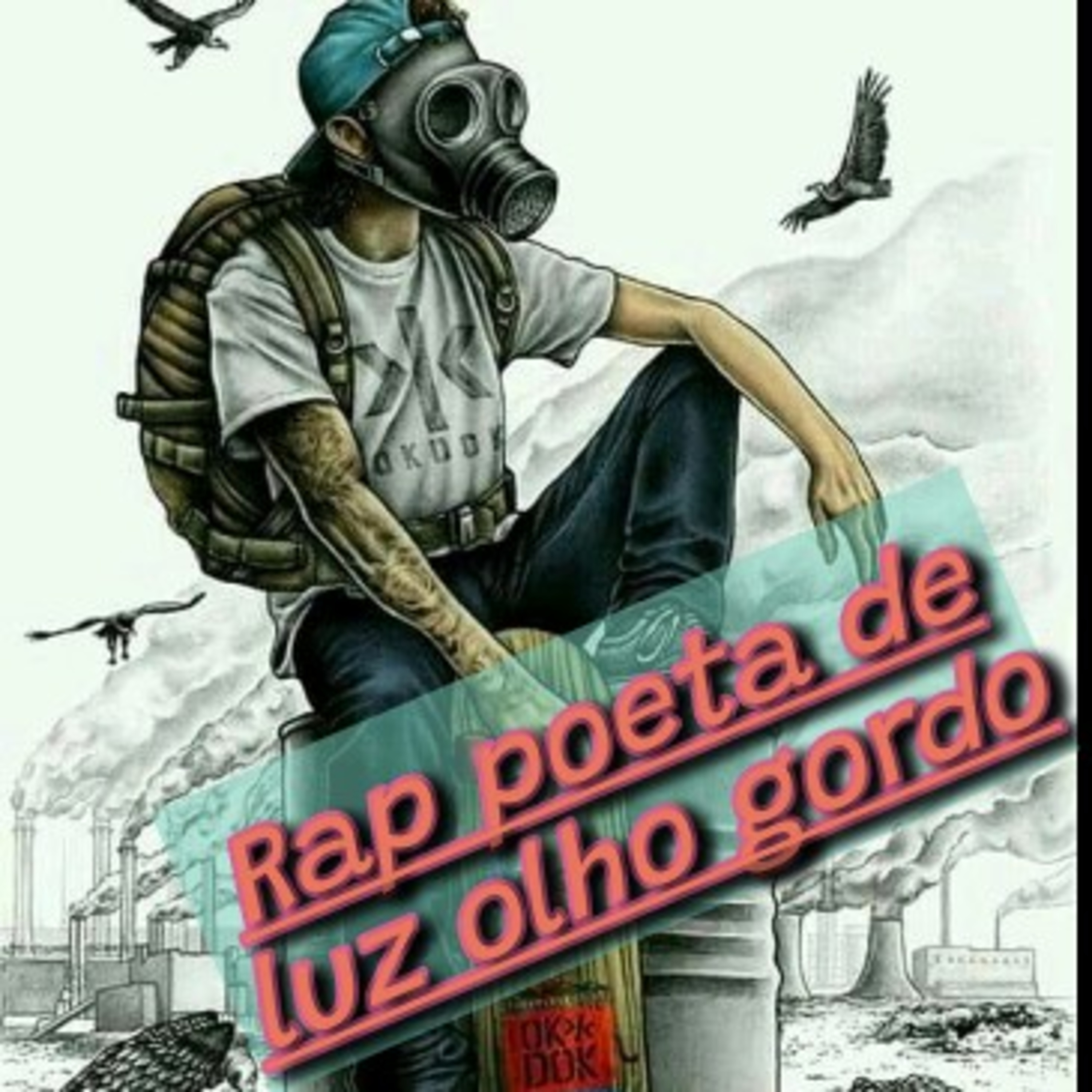 Rap poeta de luz olho gordo episode artwork