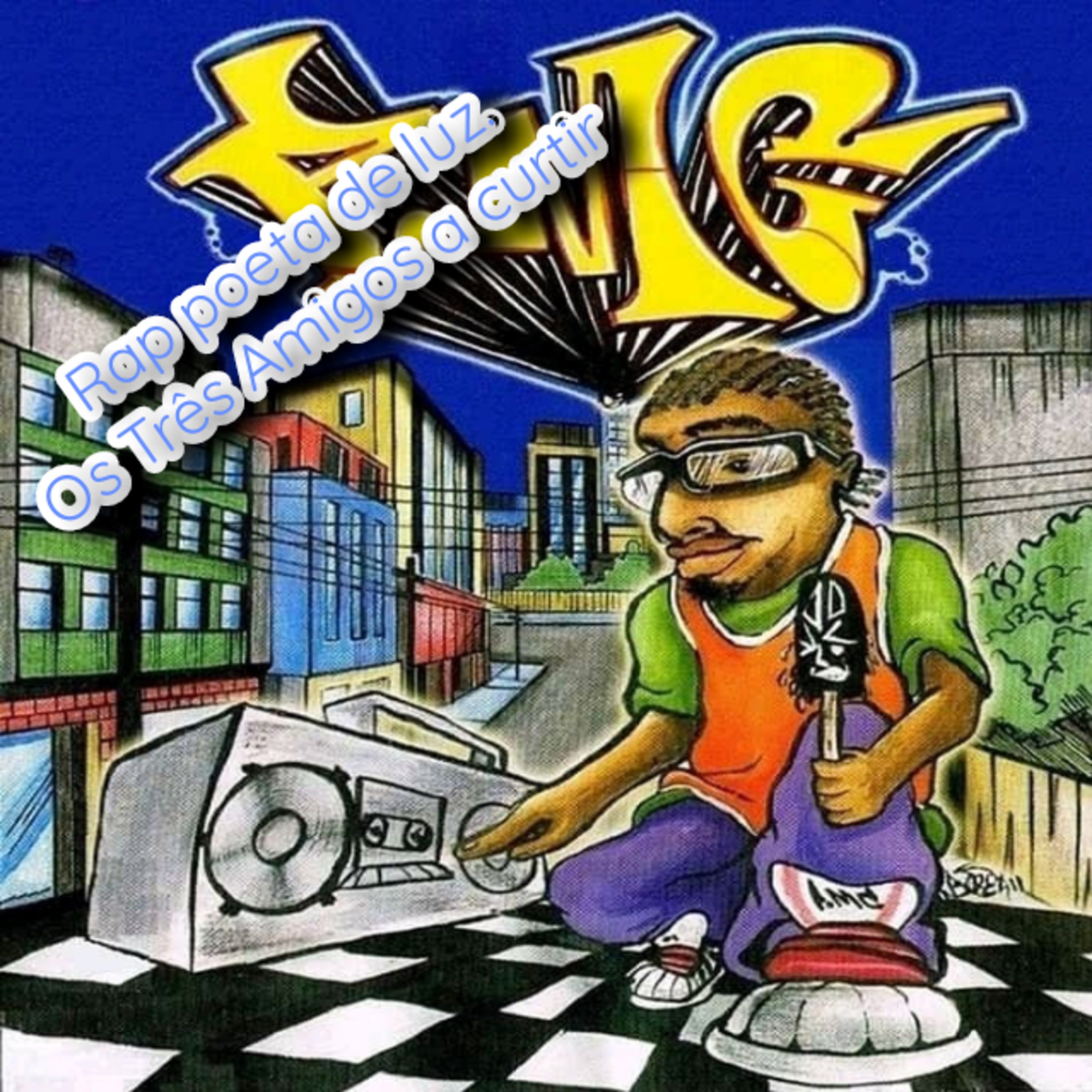 Rap poeta de luz.Os Três Amigos a curtir episode artwork