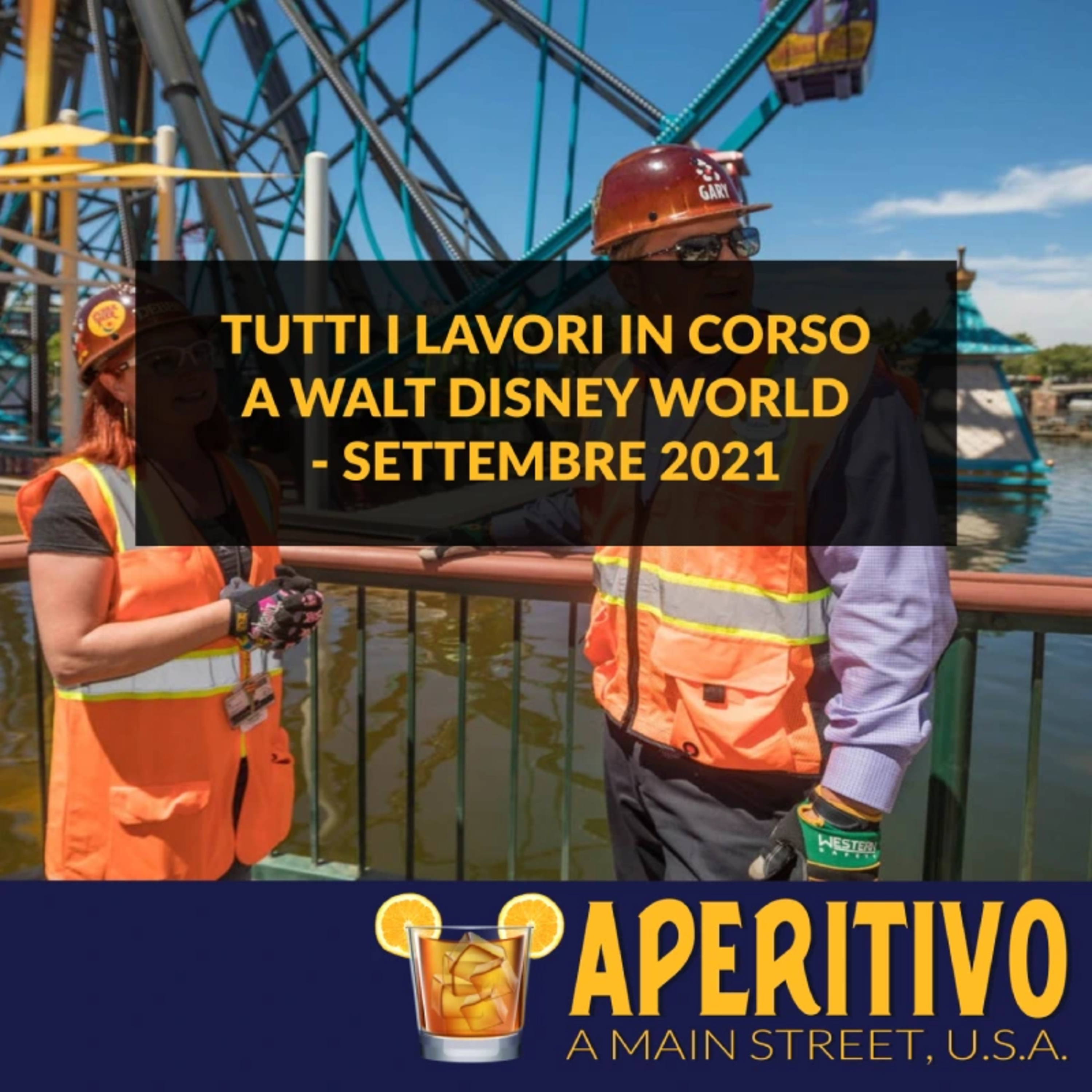 Tutti i lavori in corso a Walt Disney World - Settembre 2021 S2E2