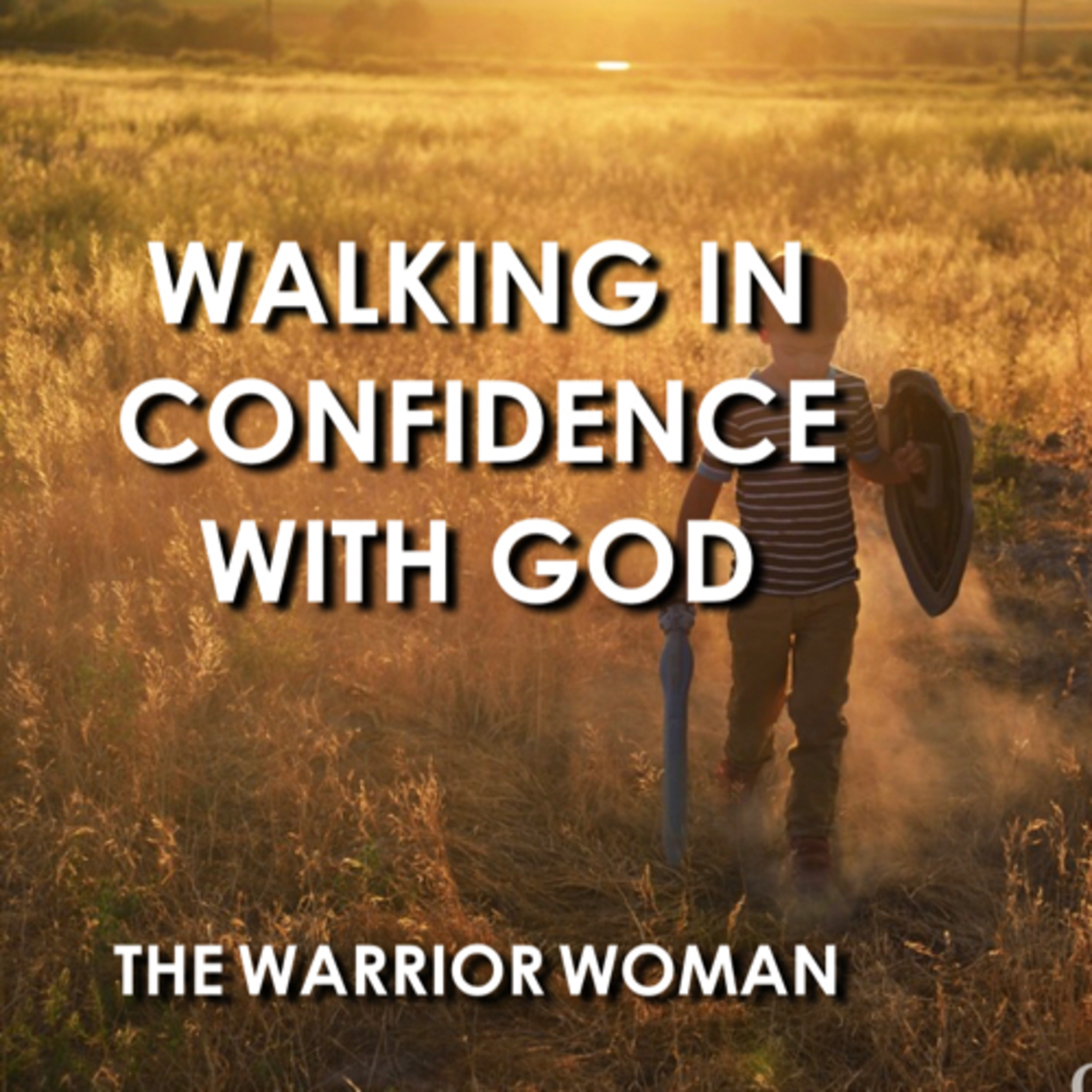 WALKING IN CONFIDENCE WITH GOD episode artwork