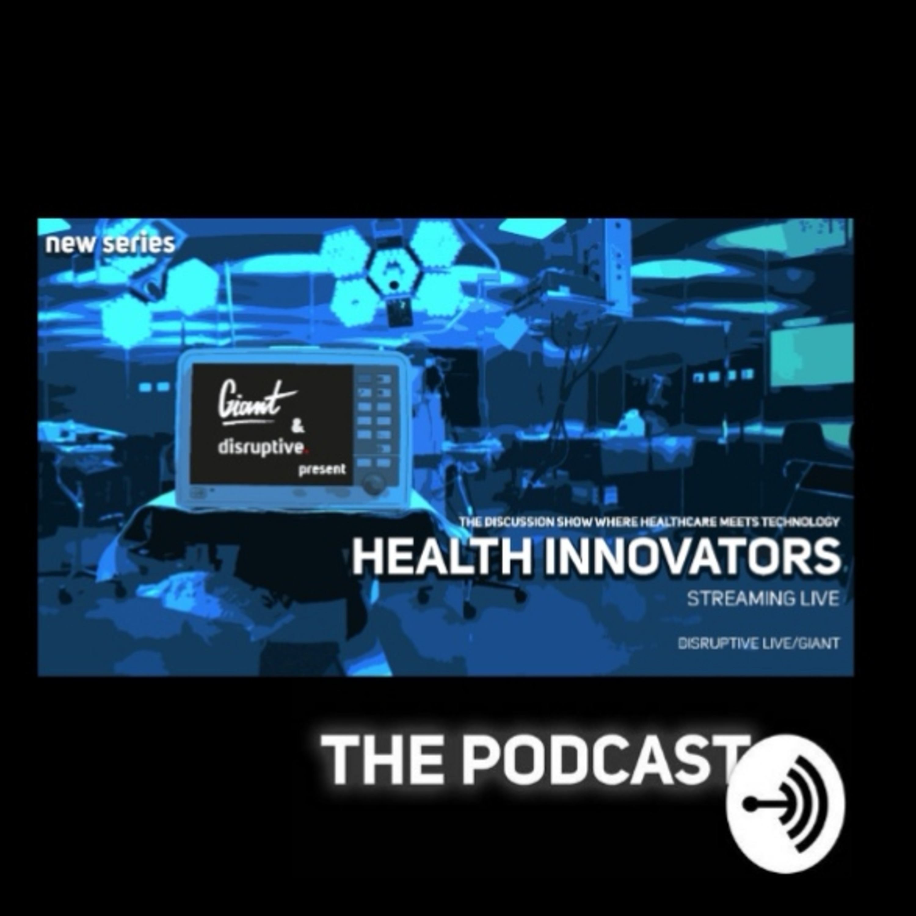 GIANT Health Innovators – Episode 7 episode artwork