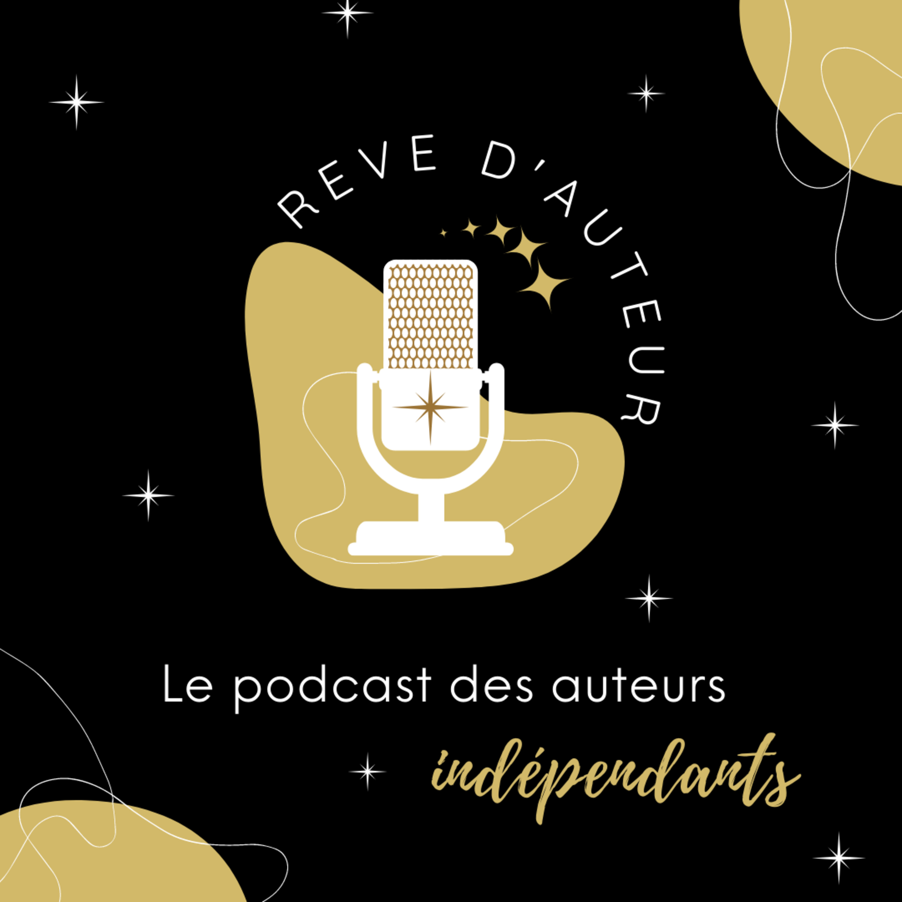 Rêve d\'Auteur : le podcast des auteurs indépendants