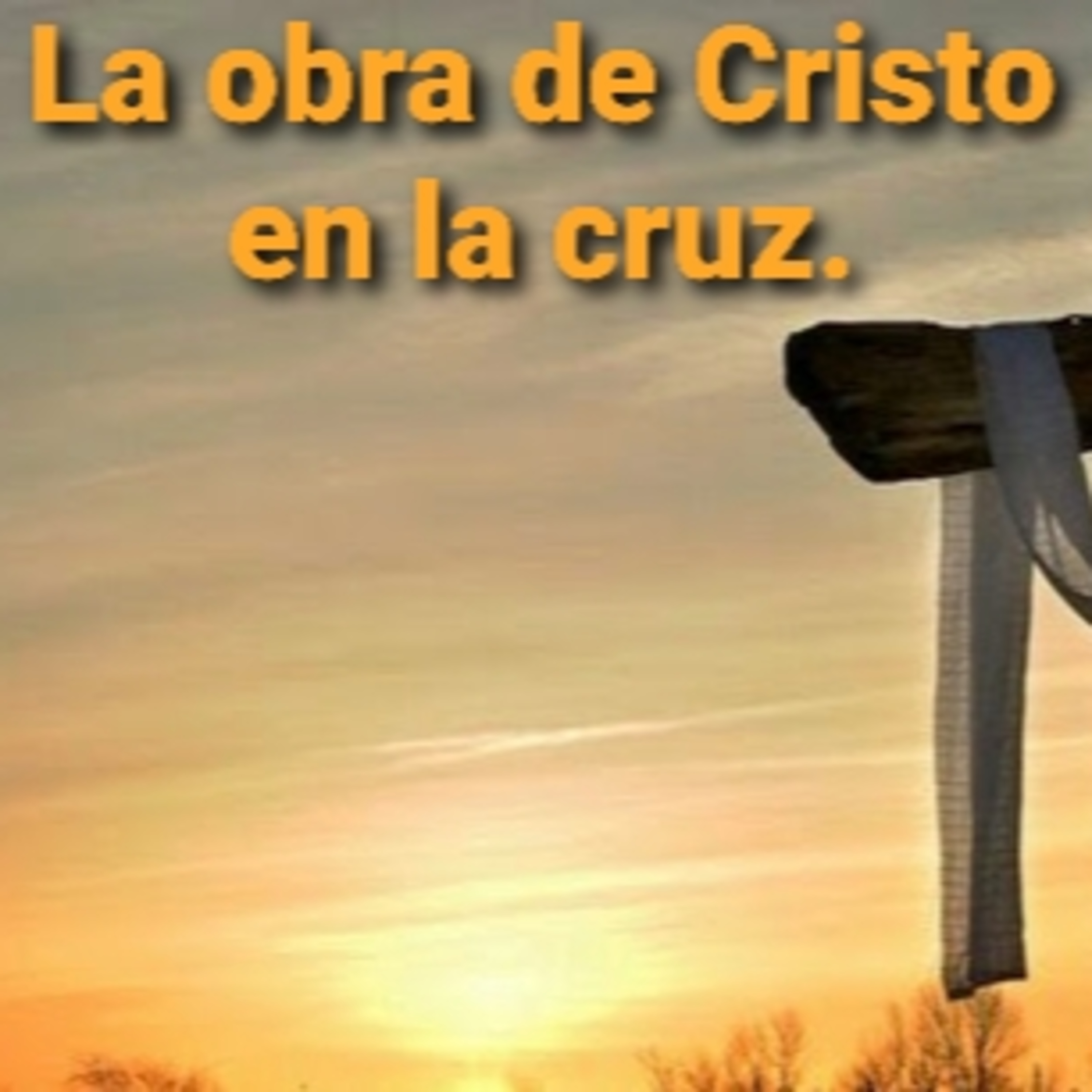 La obra de Cristo en la cruz