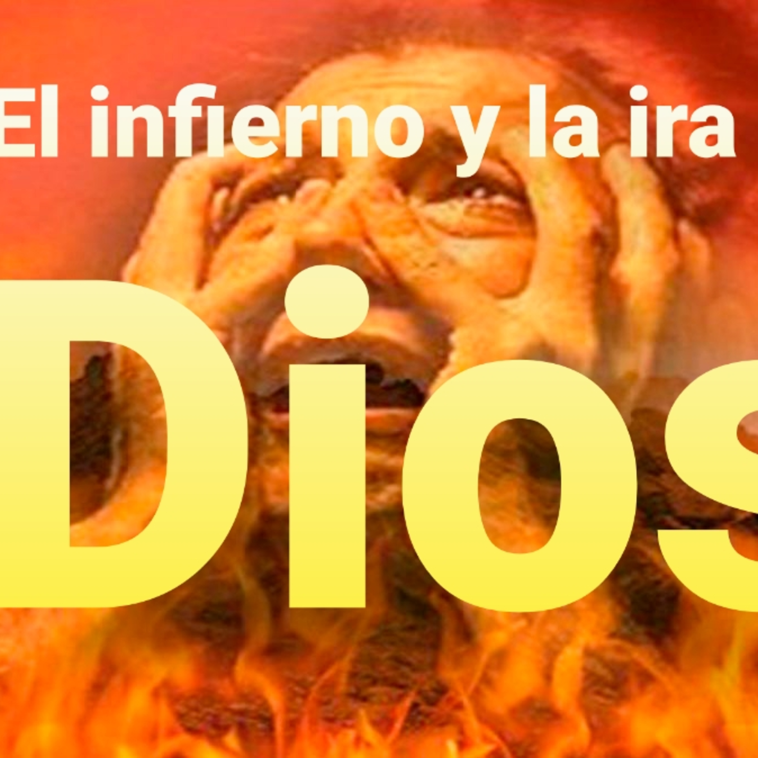 El Infierno y la Ira de Dios episode artwork