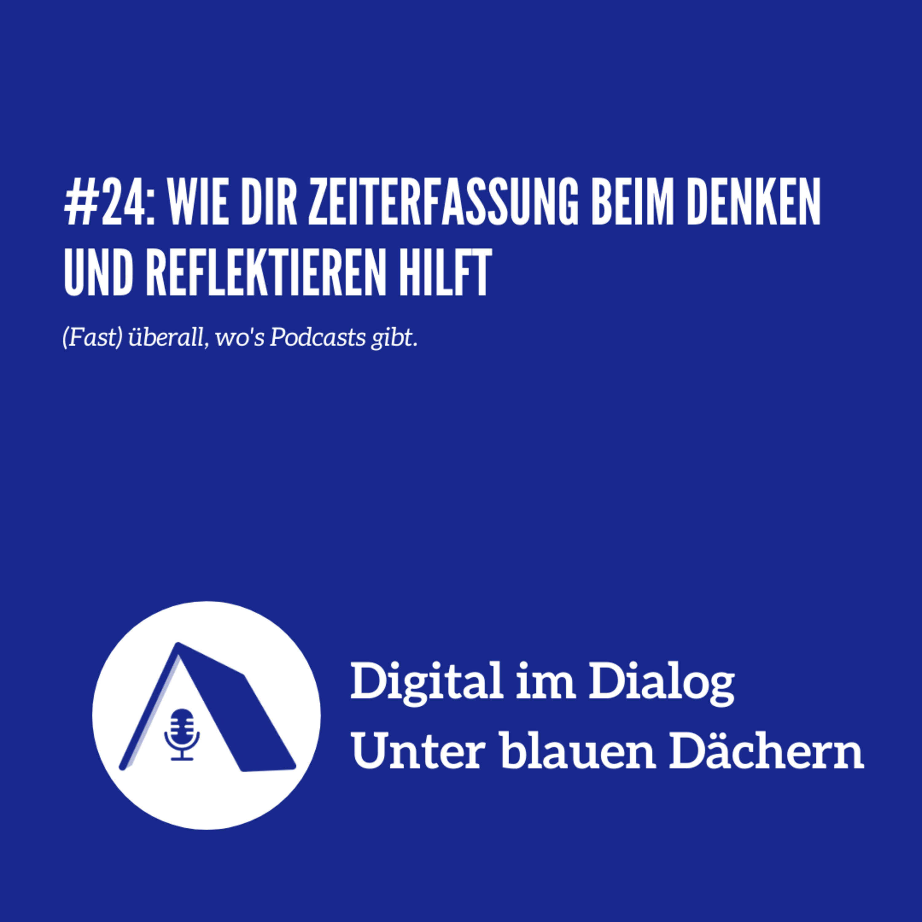 Digital im Dialog - Unter blauen Dächern