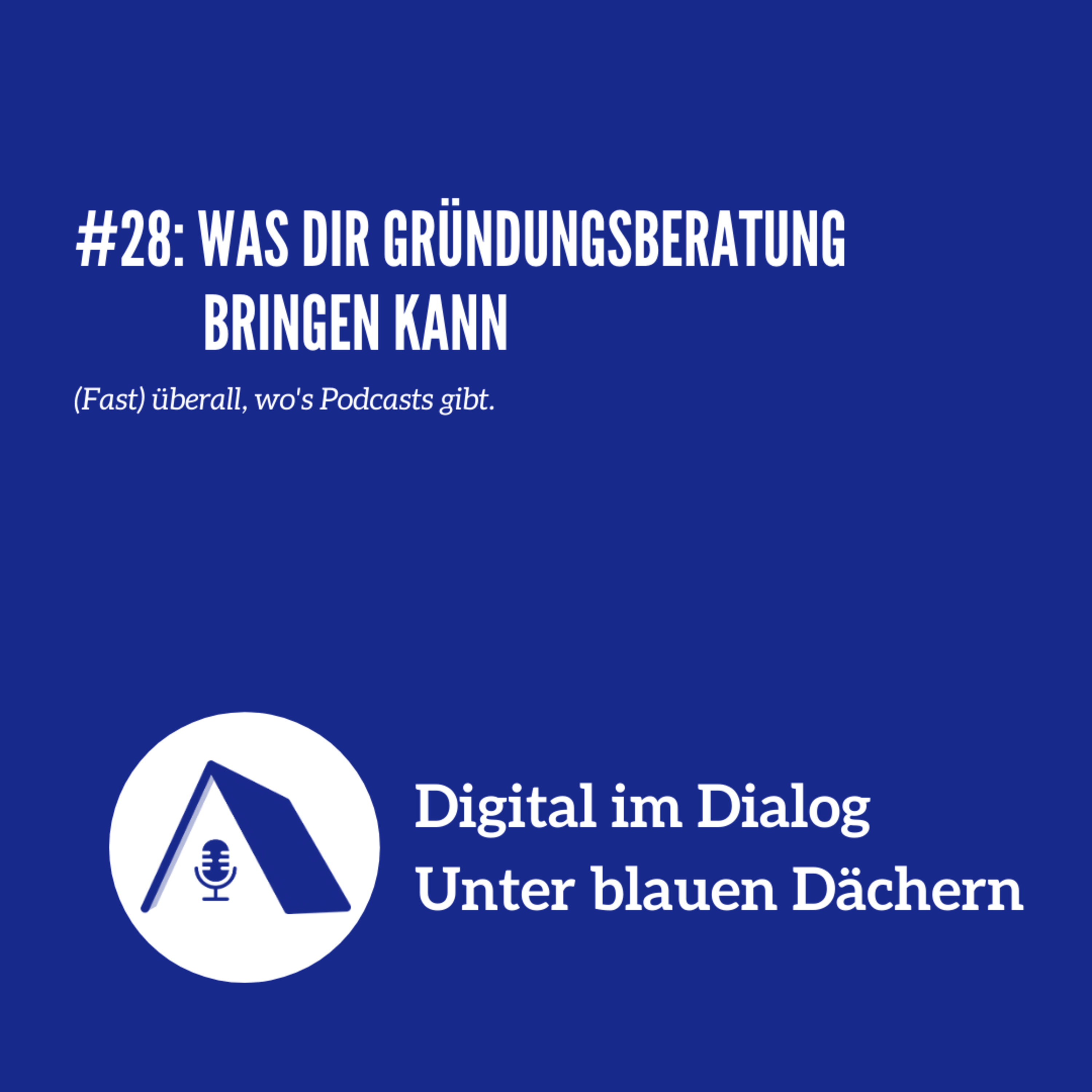 Digital im Dialog - Unter blauen Dächern