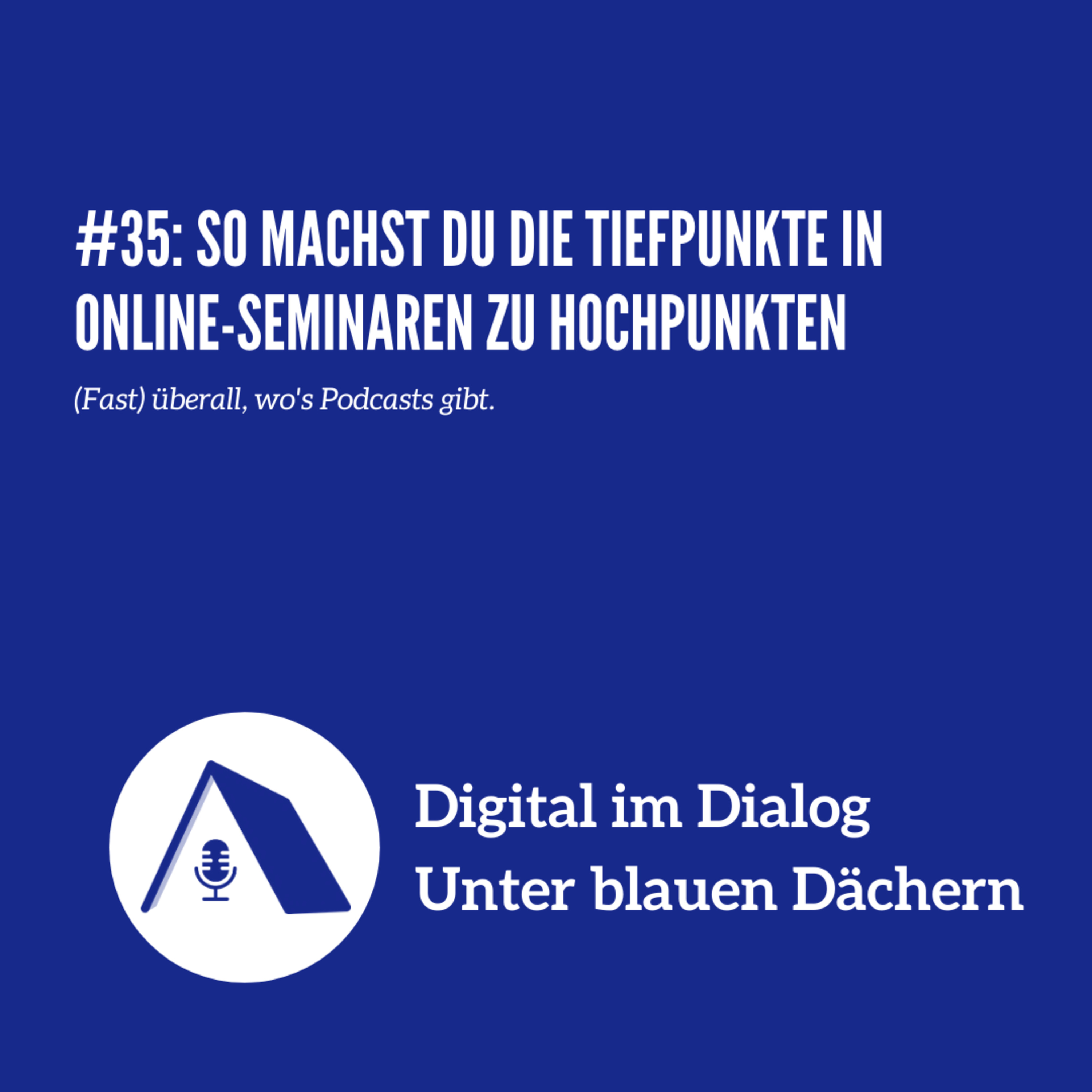 Digital im Dialog - Unter blauen Dächern