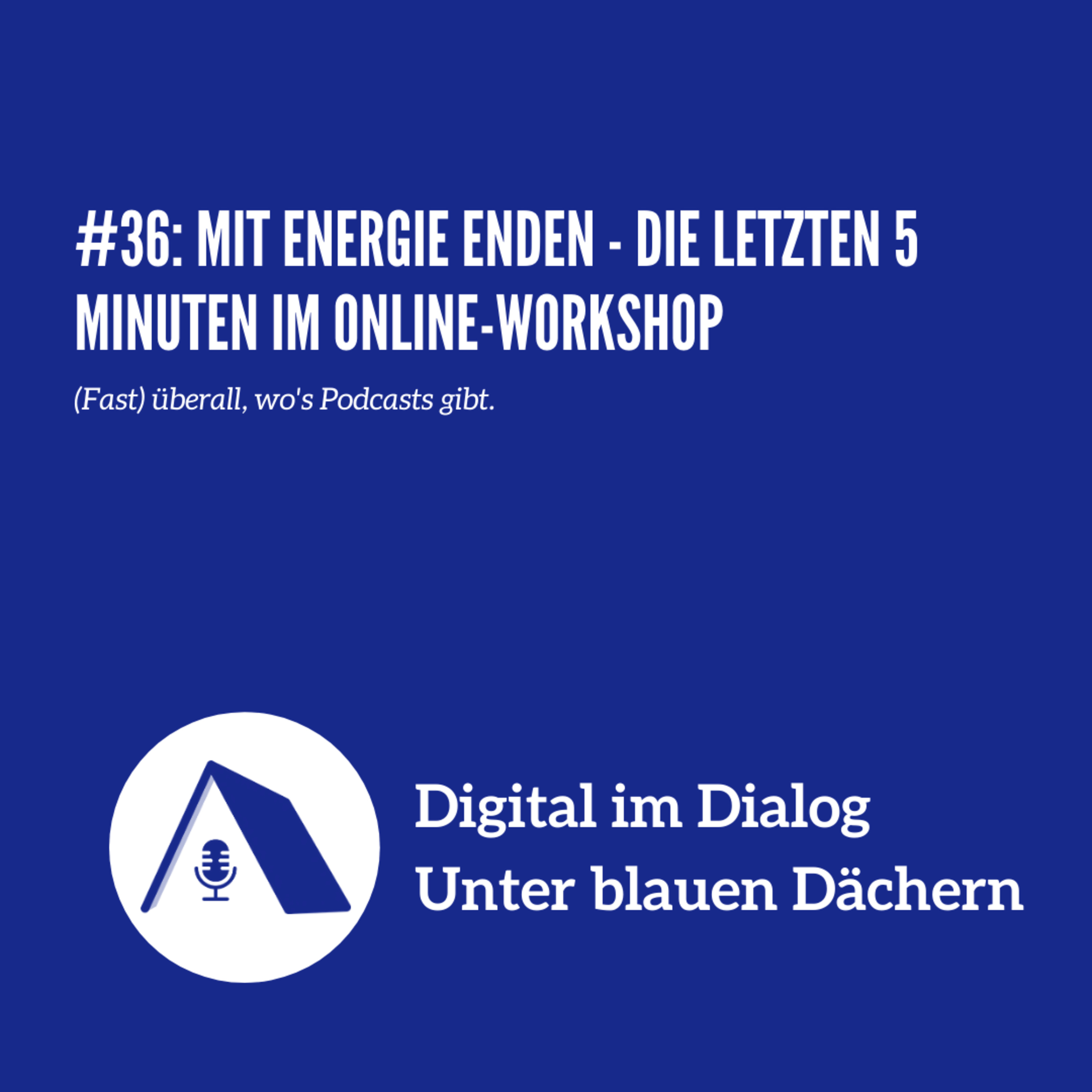 Digital im Dialog - Unter blauen Dächern