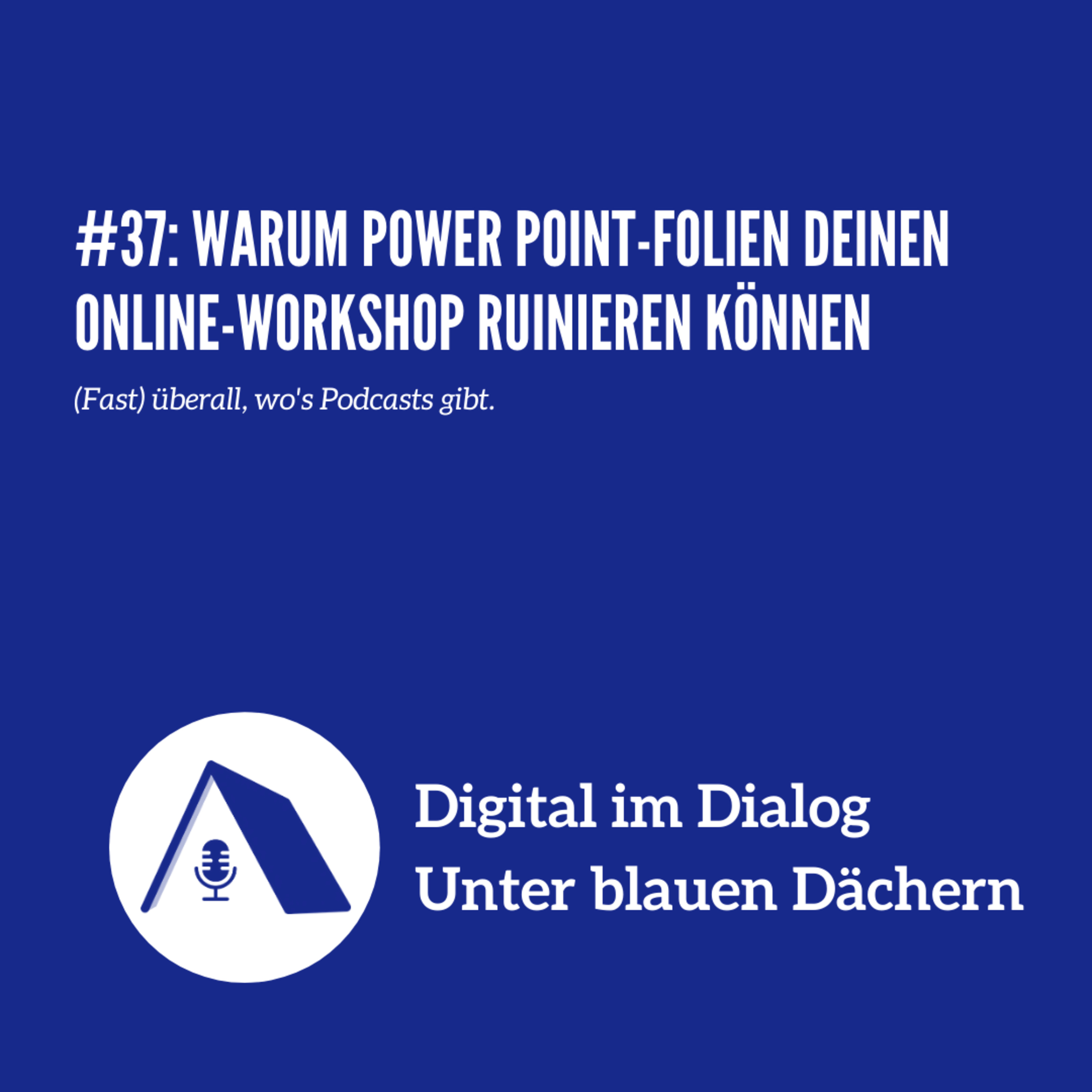 Digital im Dialog - Unter blauen Dächern