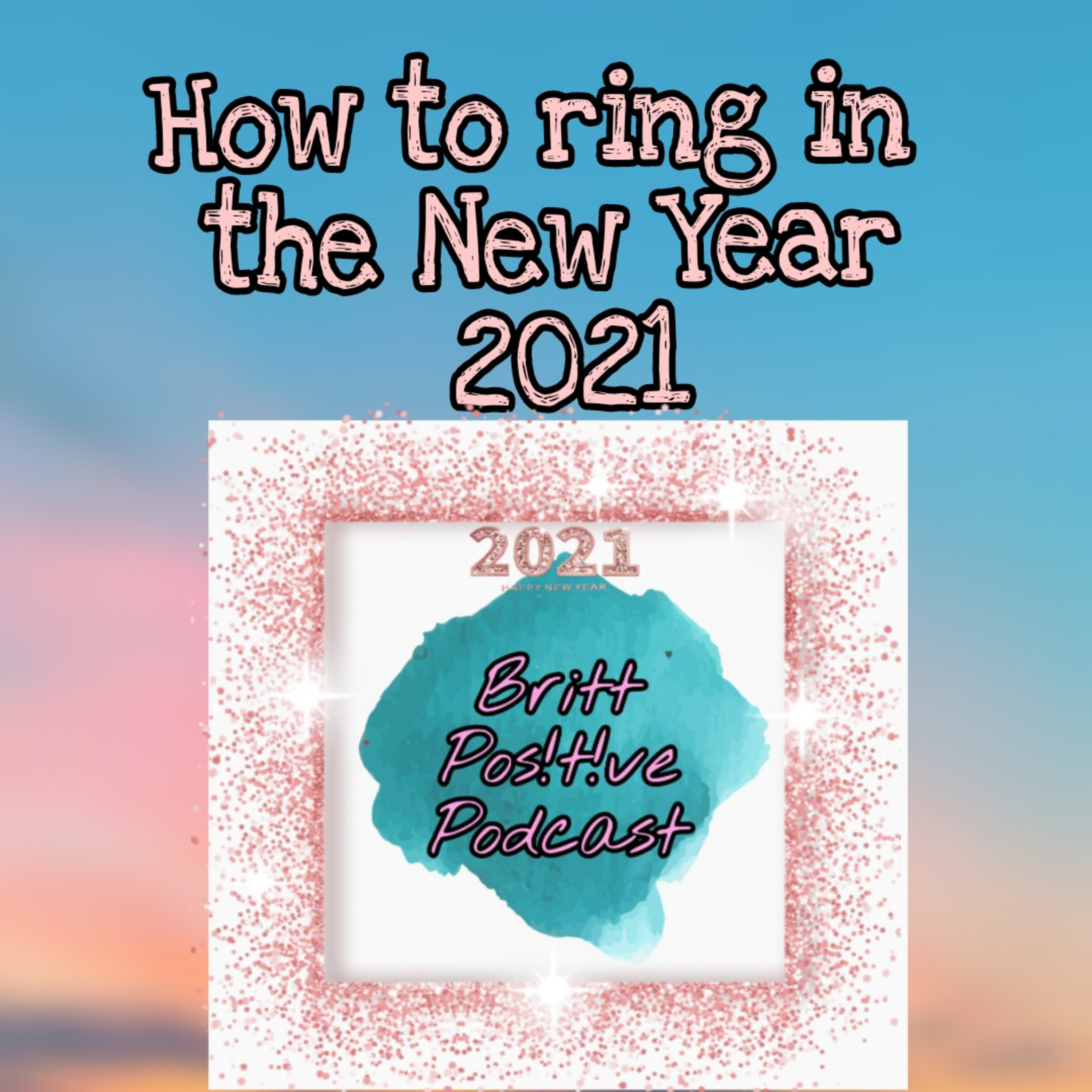 Britt Positive Podcast
