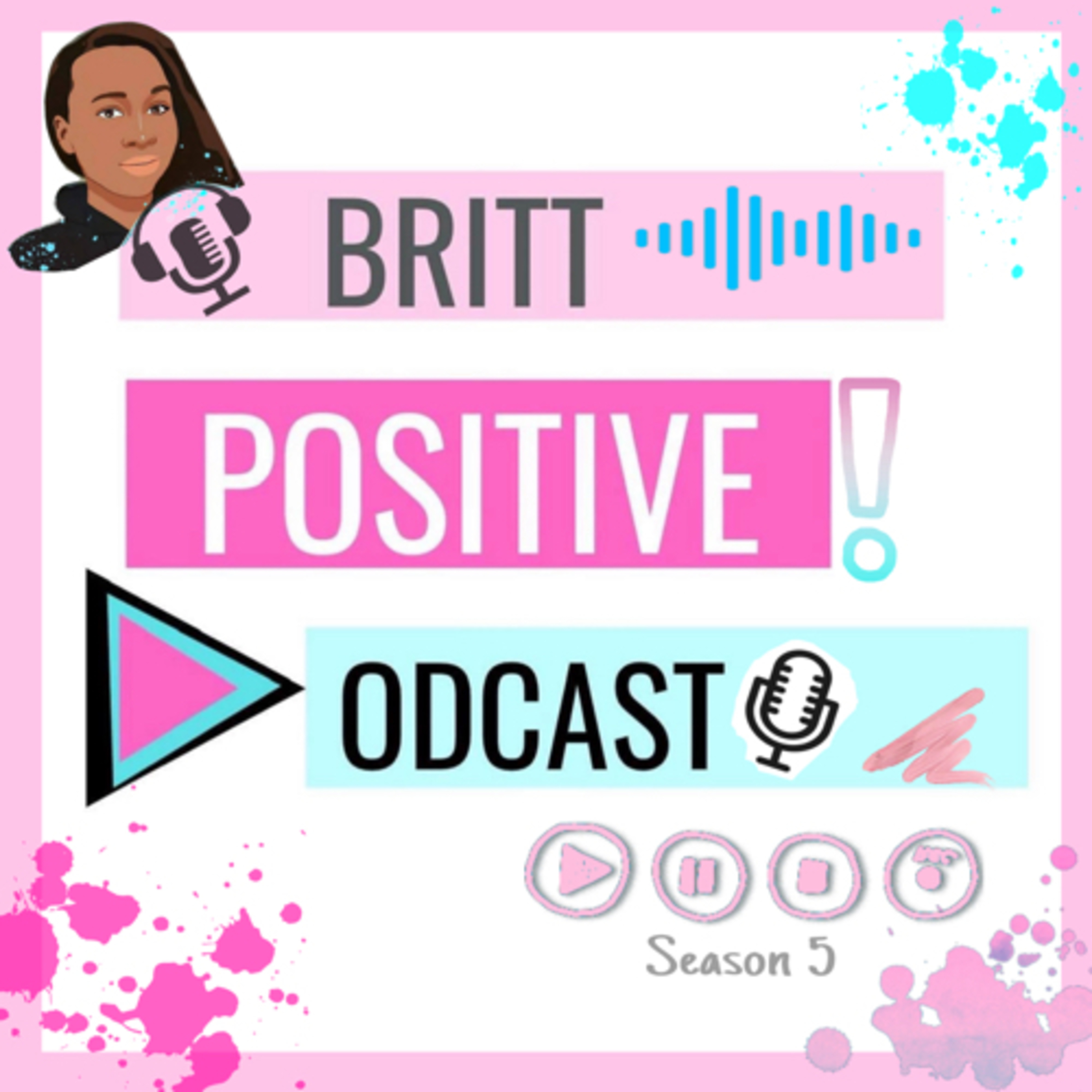 Britt Positive Podcast