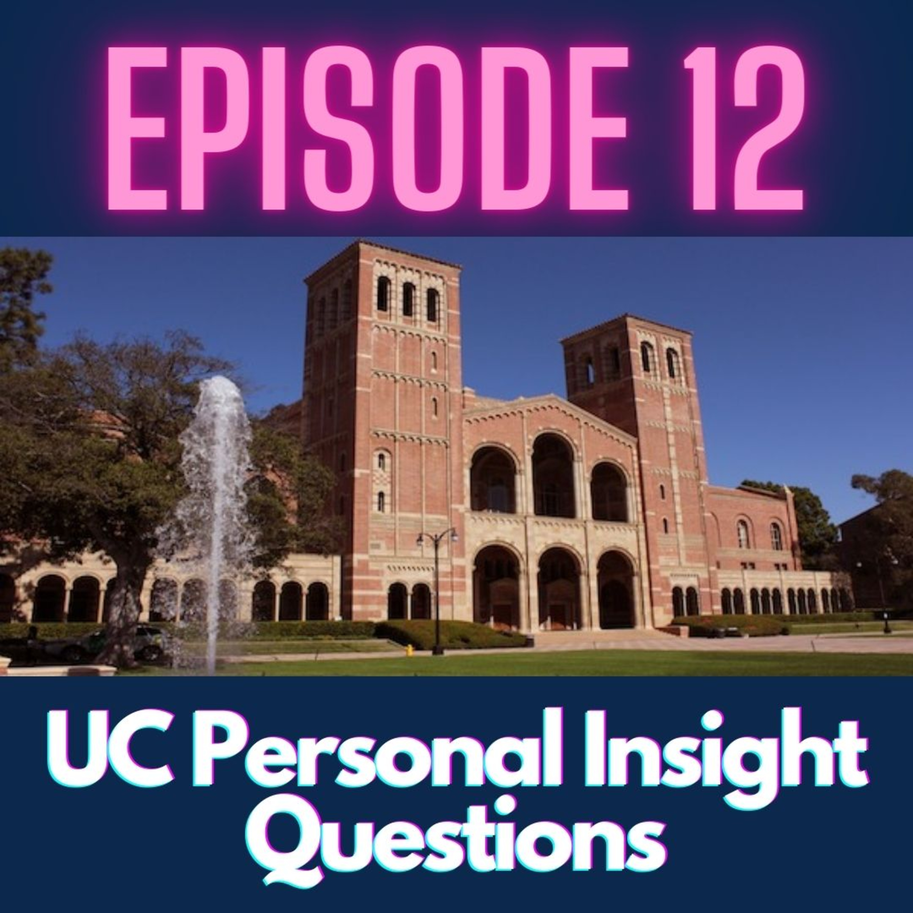 UC Application Personal Insight Questions episode artwork