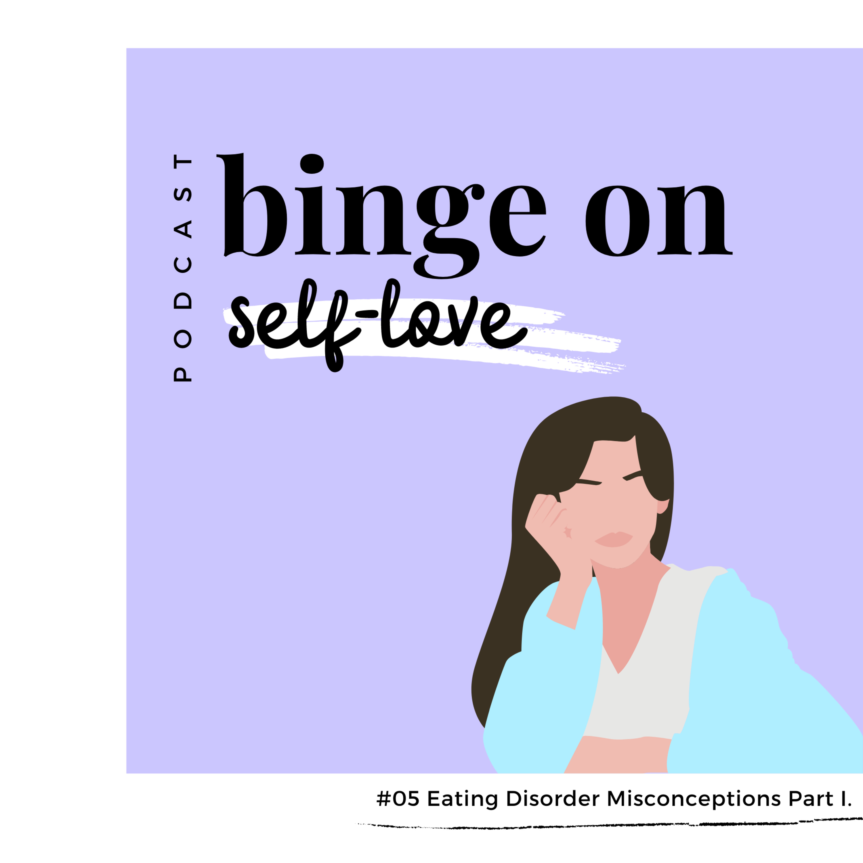Binge on Self-Love