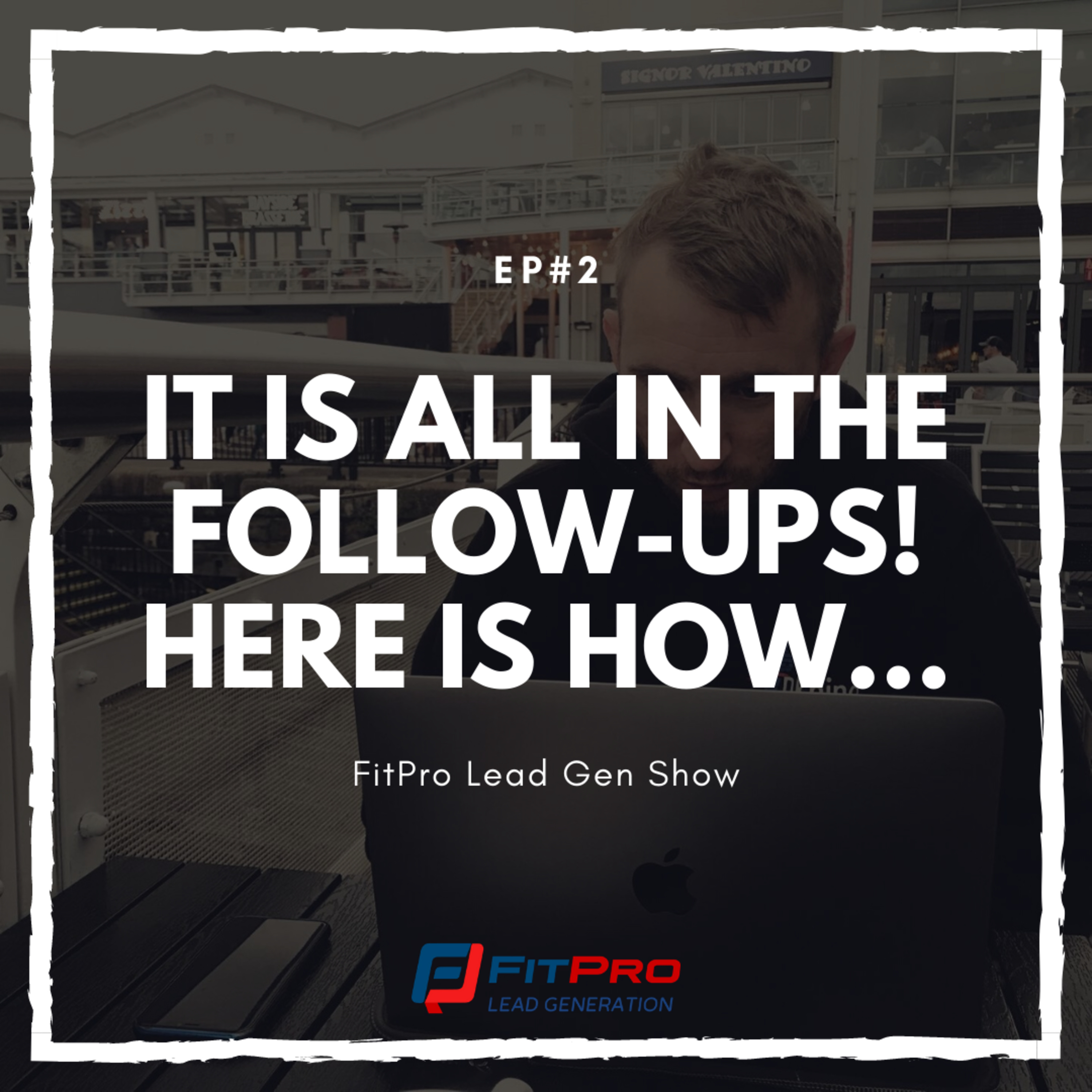 The FitPro Lead Gen Show with David Kyle & Friends