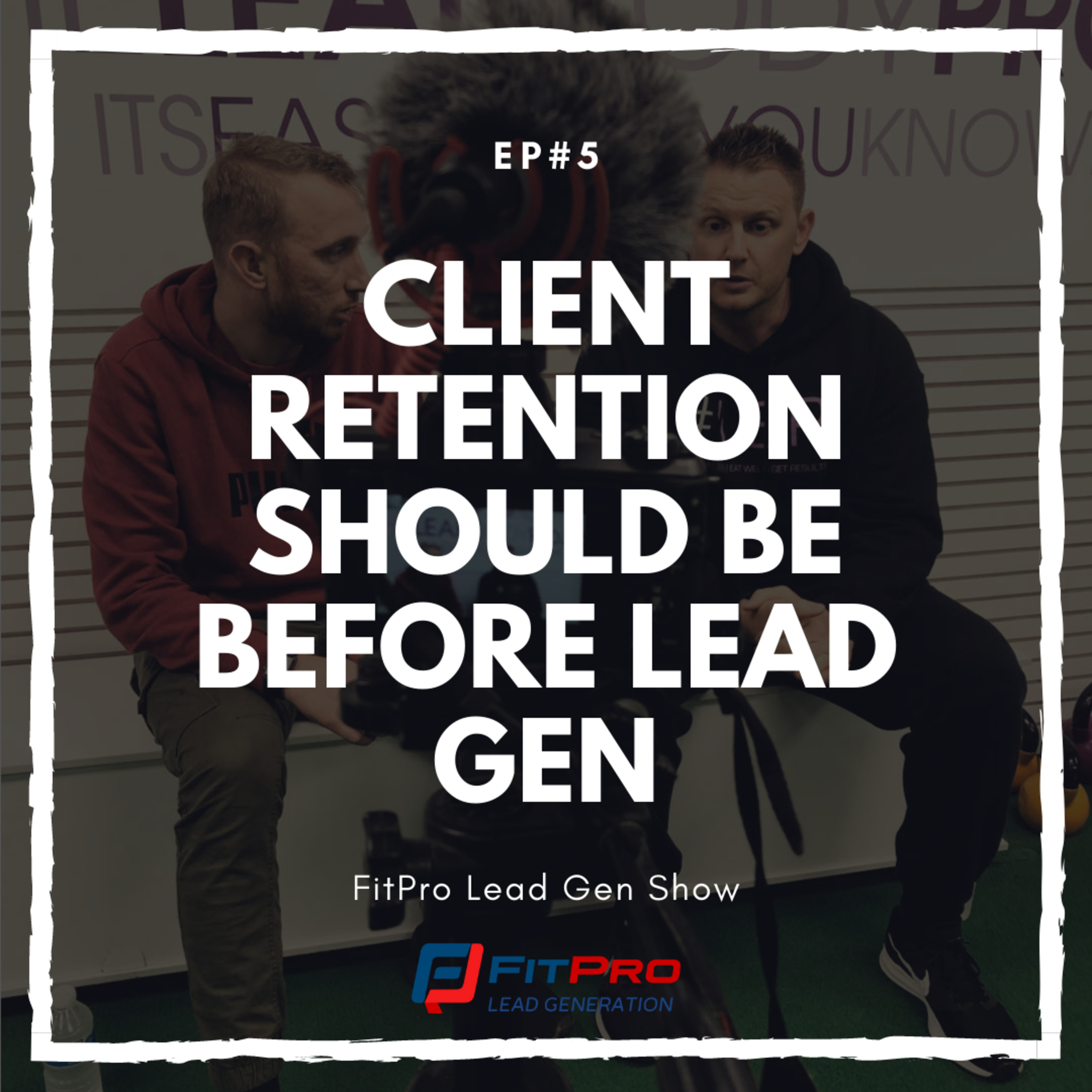 The FitPro Lead Gen Show with David Kyle & Friends