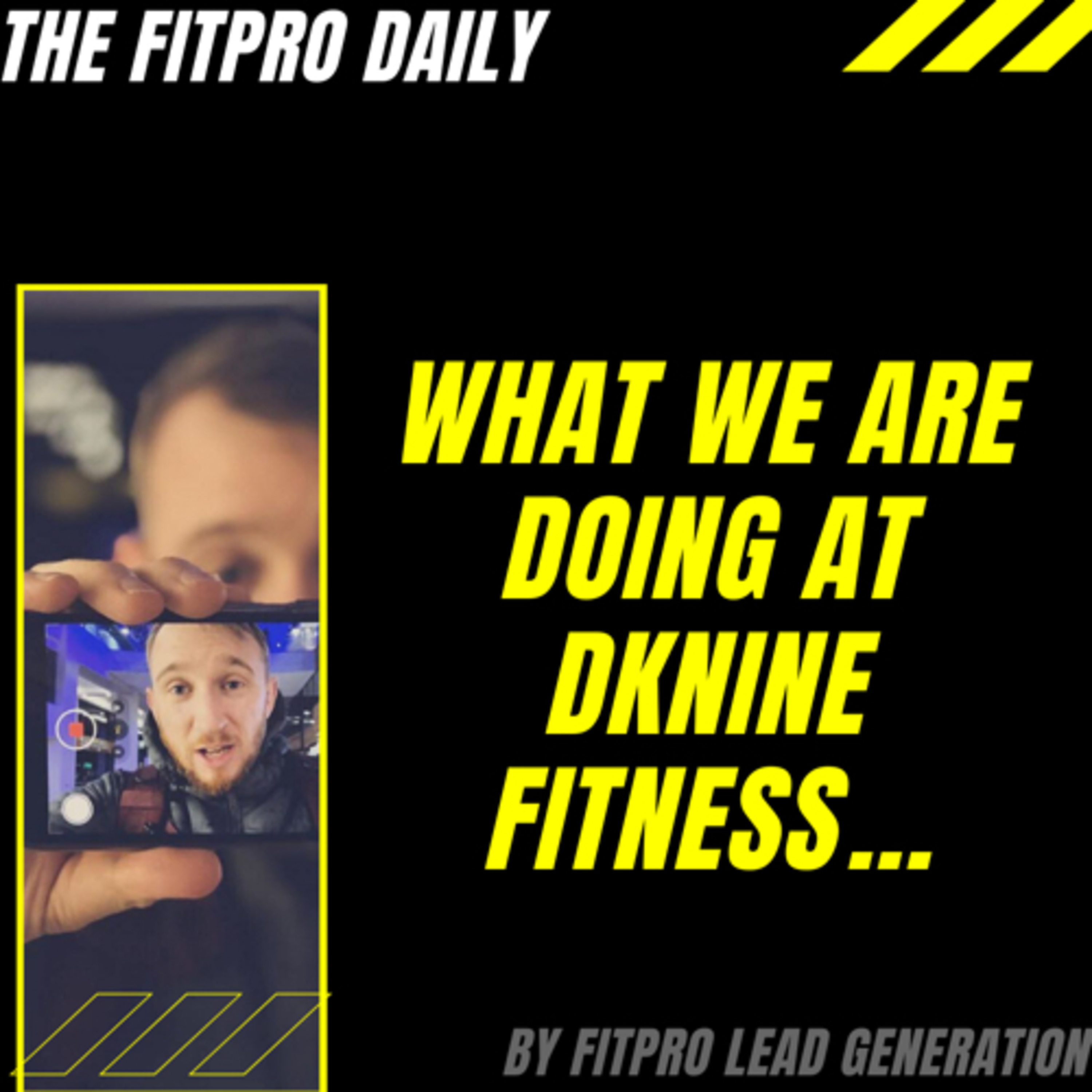 The FitPro Lead Gen Show with David Kyle & Friends