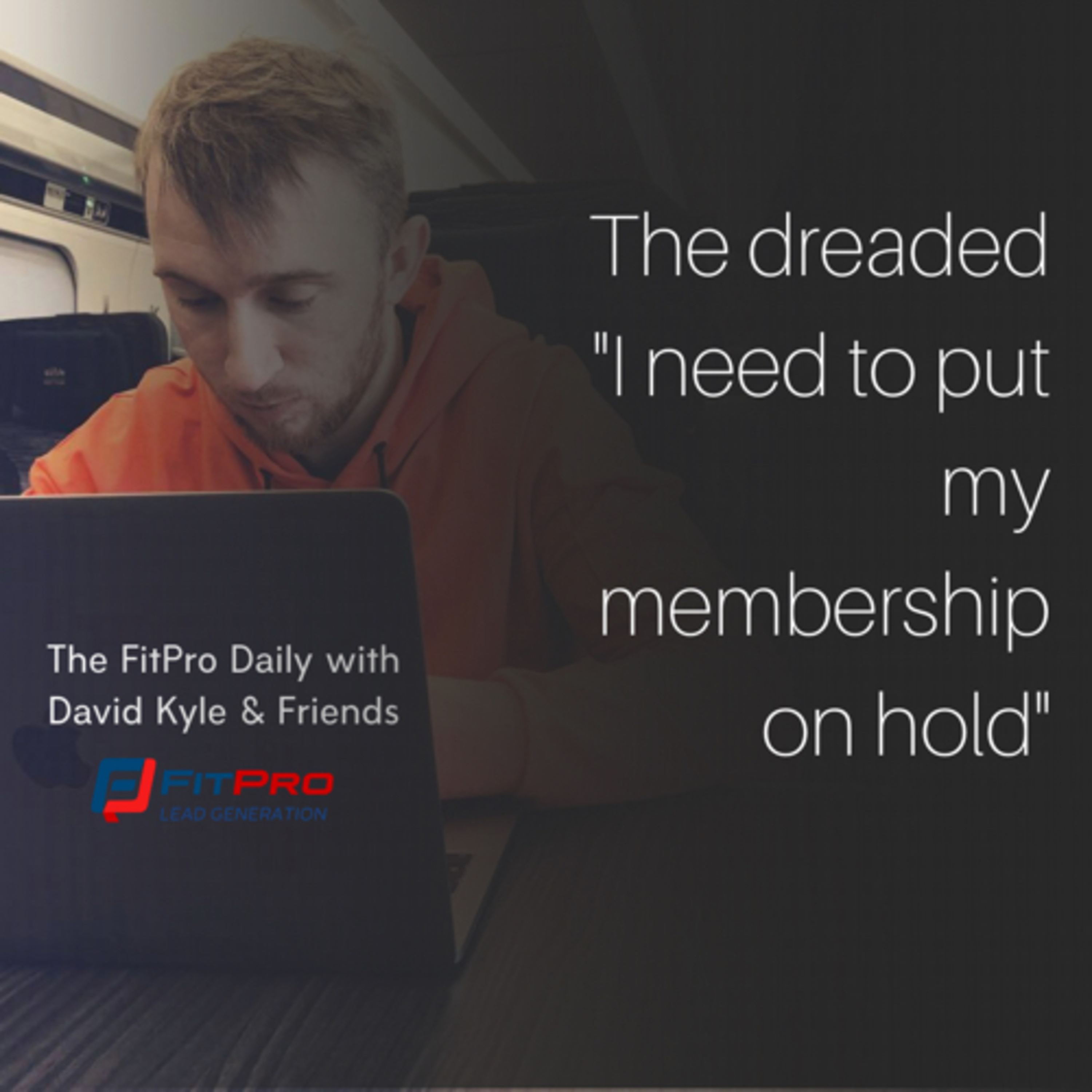 The FitPro Lead Gen Show with David Kyle & Friends