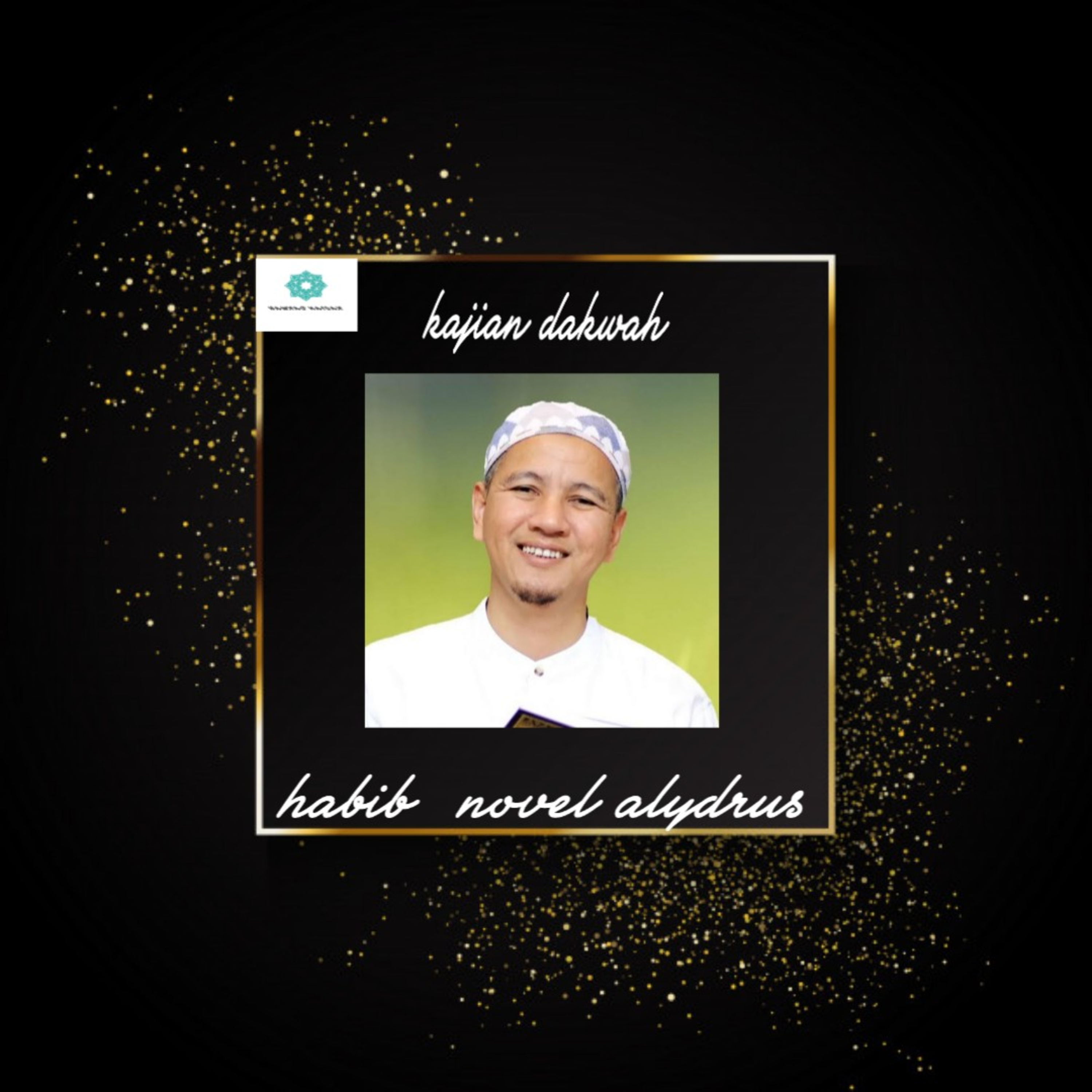 Gapai hajat dengan semangat- habib novel alydrus episode artwork