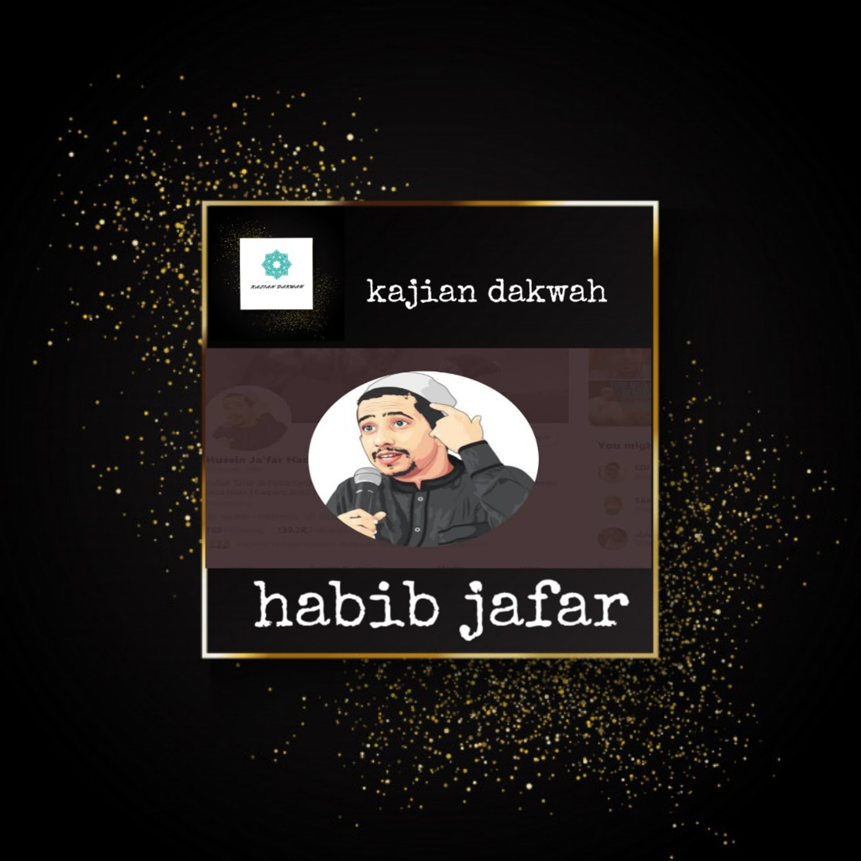 Visi seorang muslim - Habib Jafar