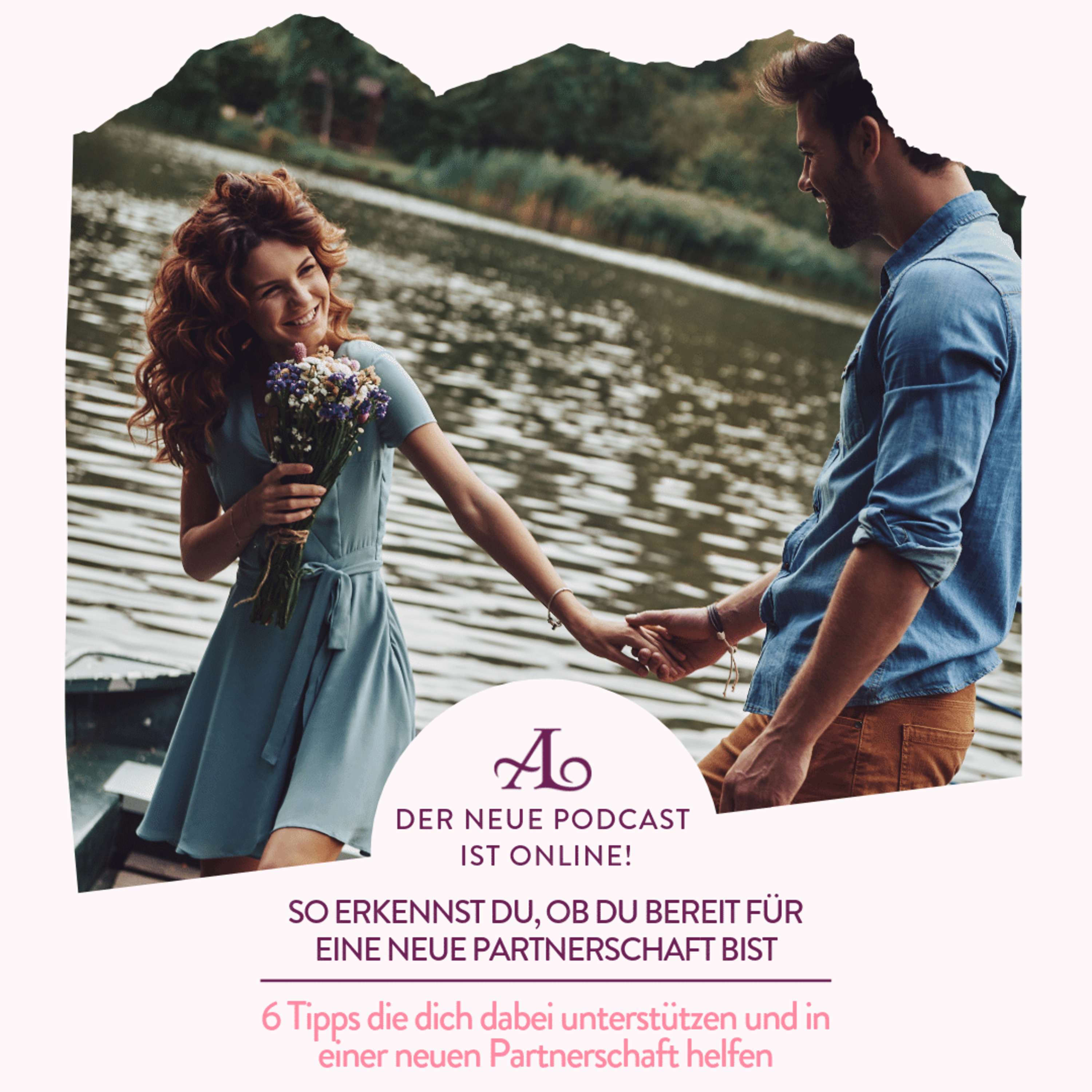 #052 So erkennst Du, ob du bereit für eine neue Partnerschaft bist episode artwork