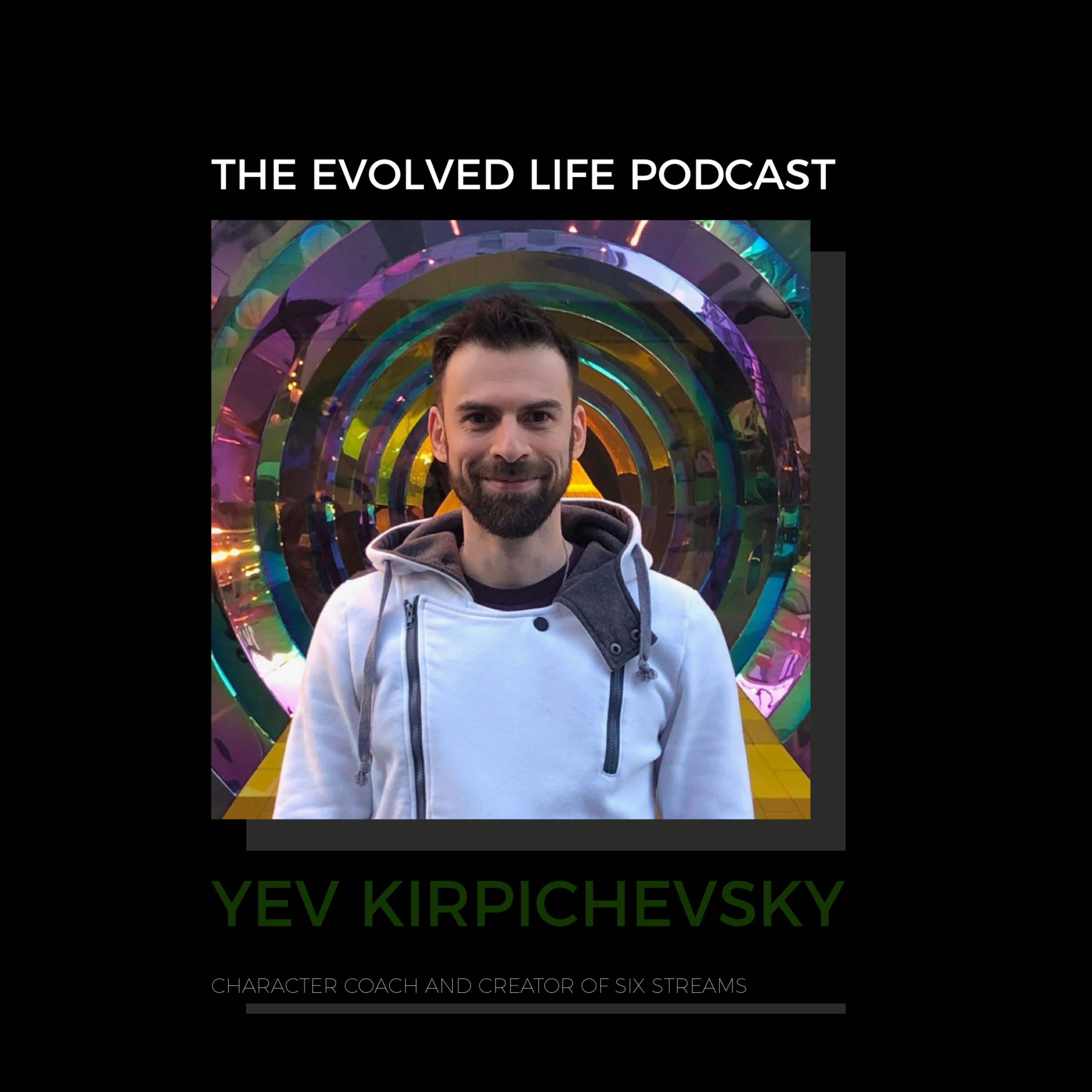 Creating Your Definition of Success Through Expanded Consciousness with Yev Kirpichevsky