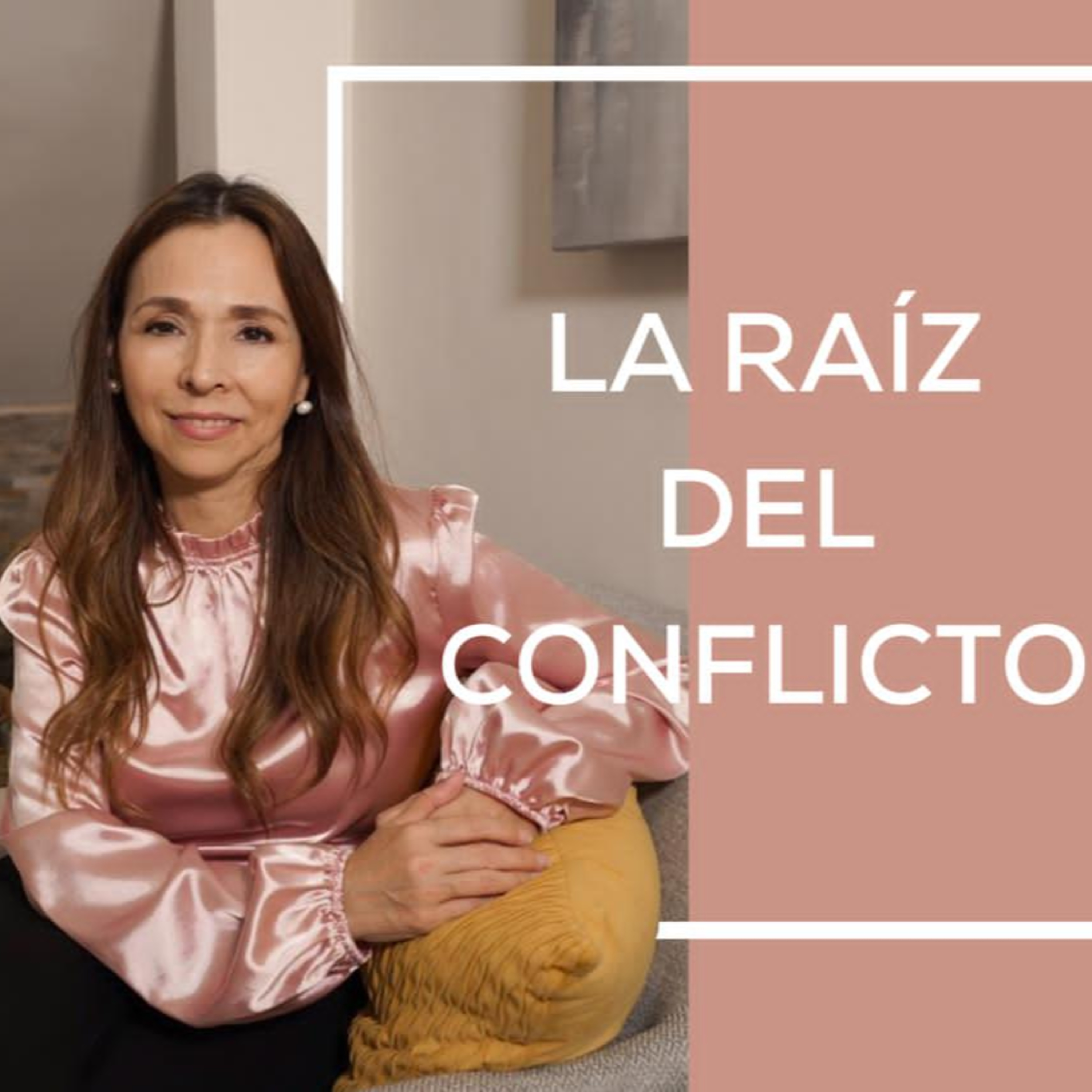 La Raíz del Conflicto