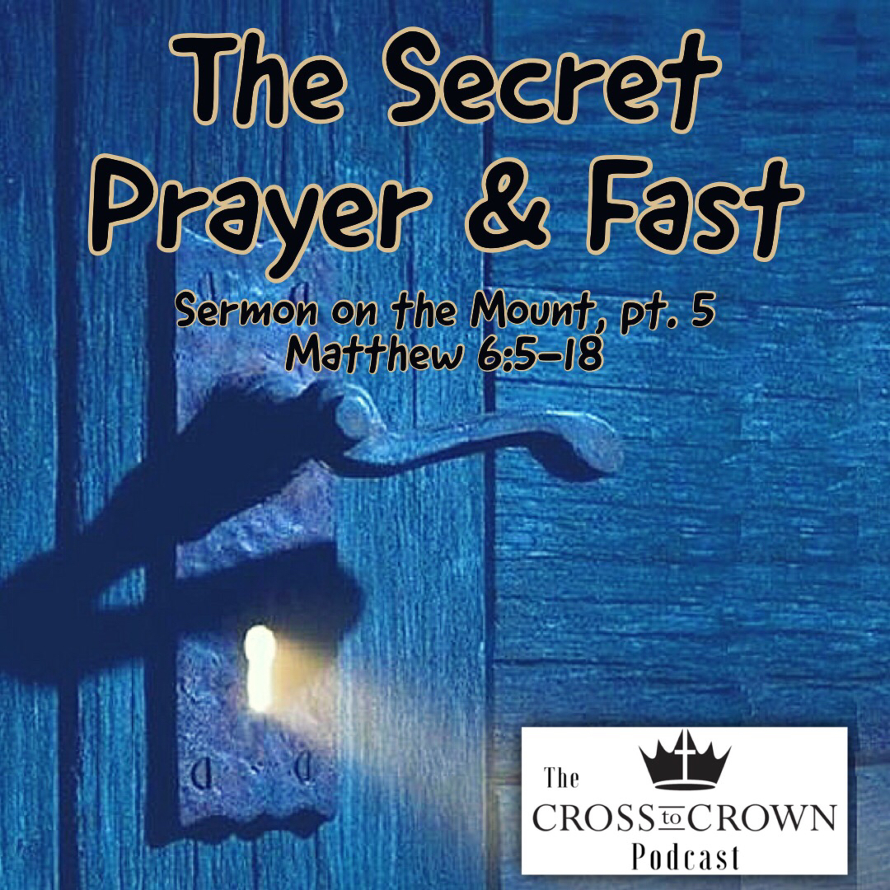 Episode 35 : The Secret Prayer and Fast