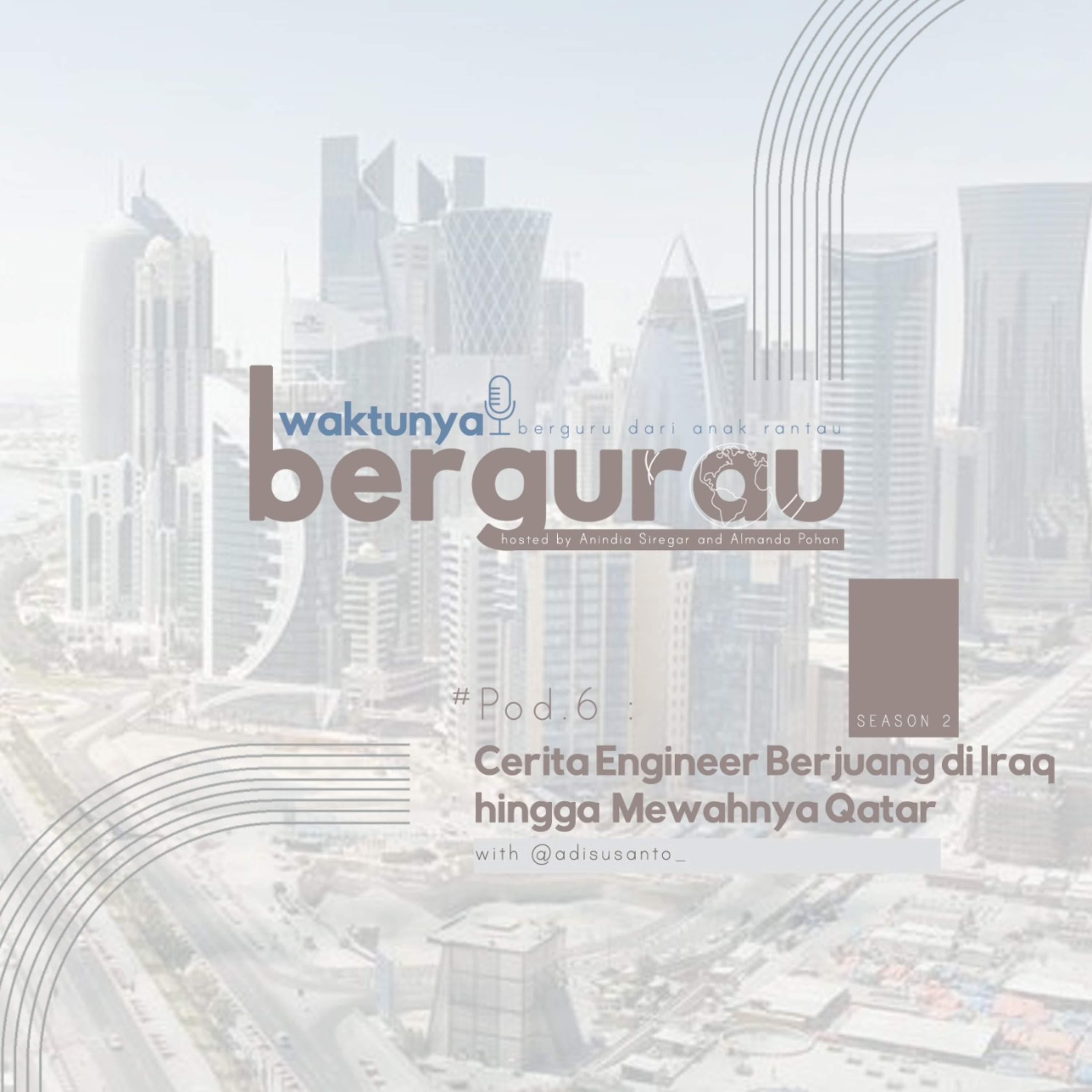Podcast Waktunya Bergurau (Berguru dari Anak Rantau)