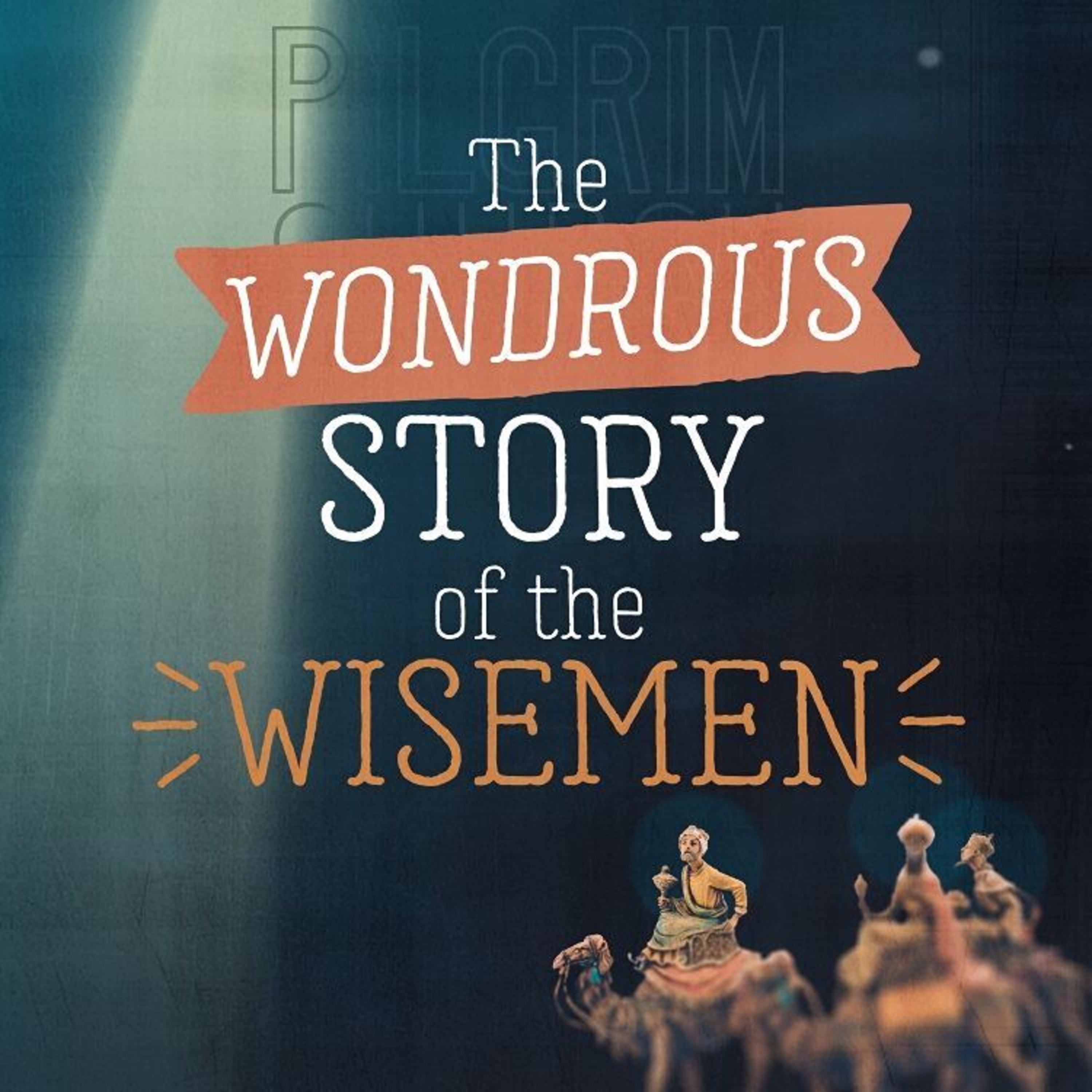 The Wondrous Story of the Wisemen