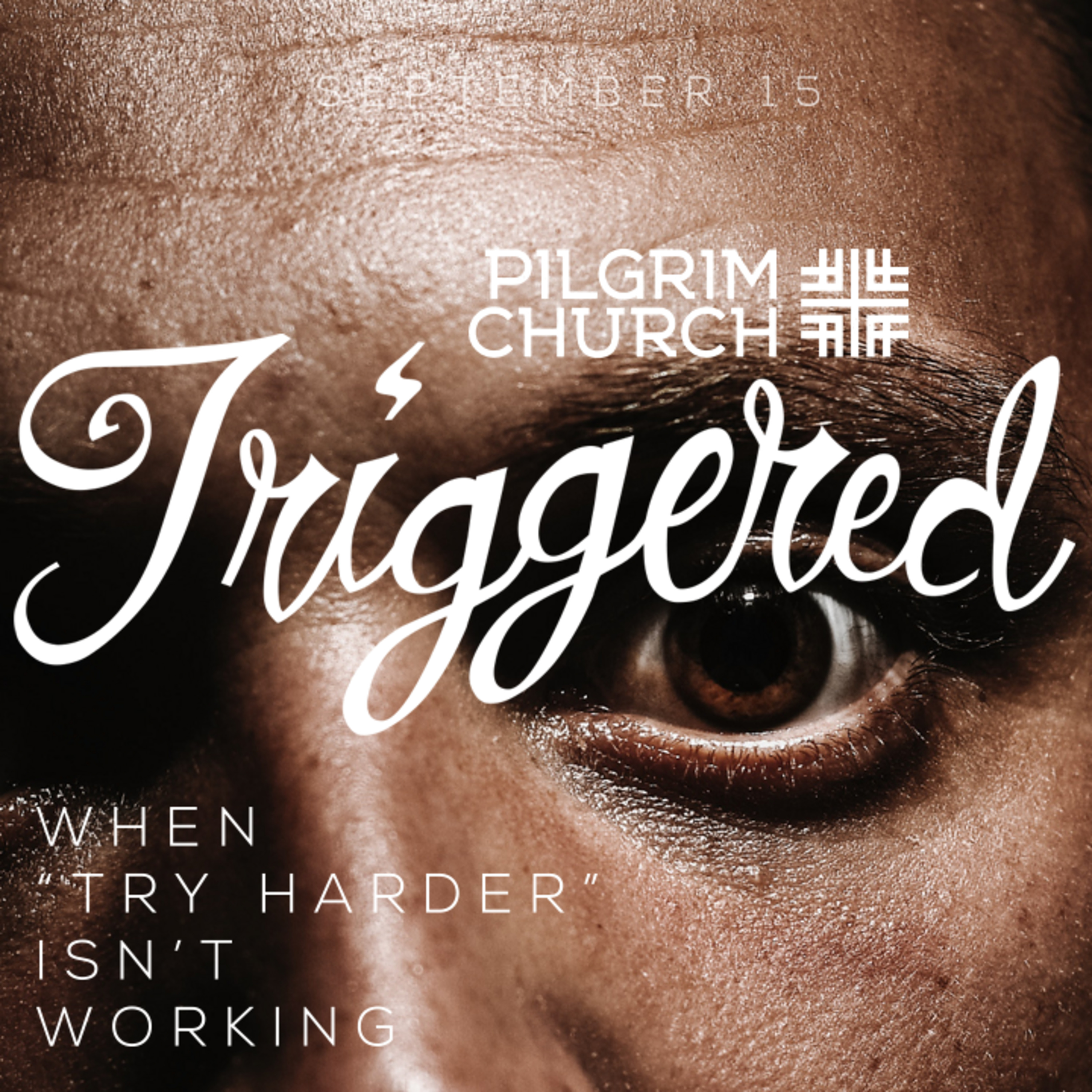 Triggered No. 2: When "Try Harder" Isn't Working