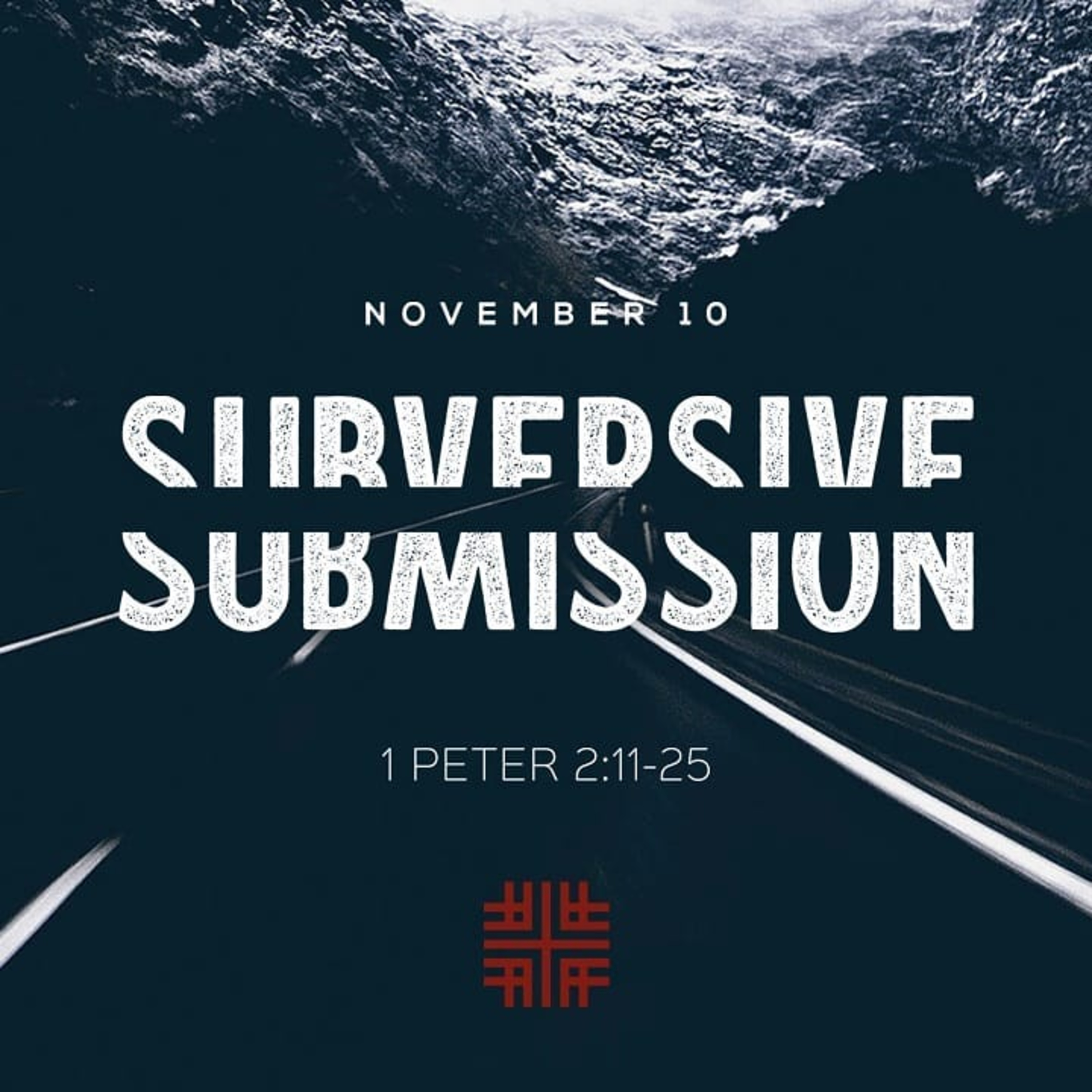 First Peter Series, Subversive Submission