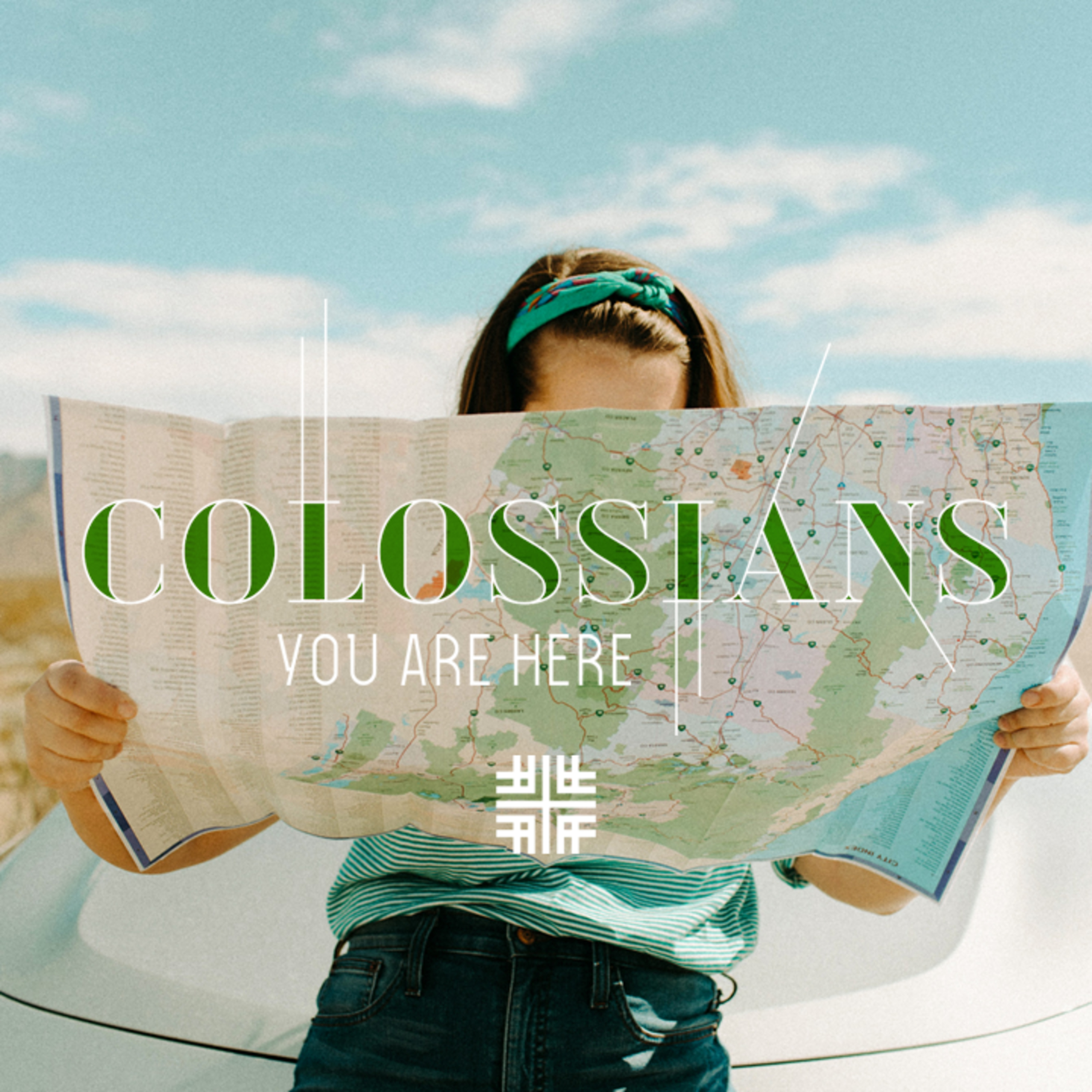 Colossians Series, You are Here episode artwork