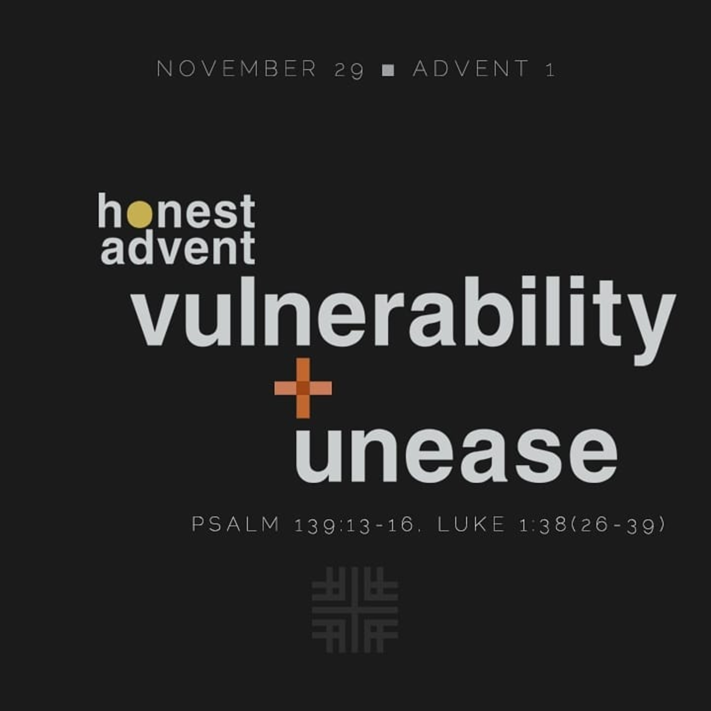 honest advent, vulnerability + unease episode artwork