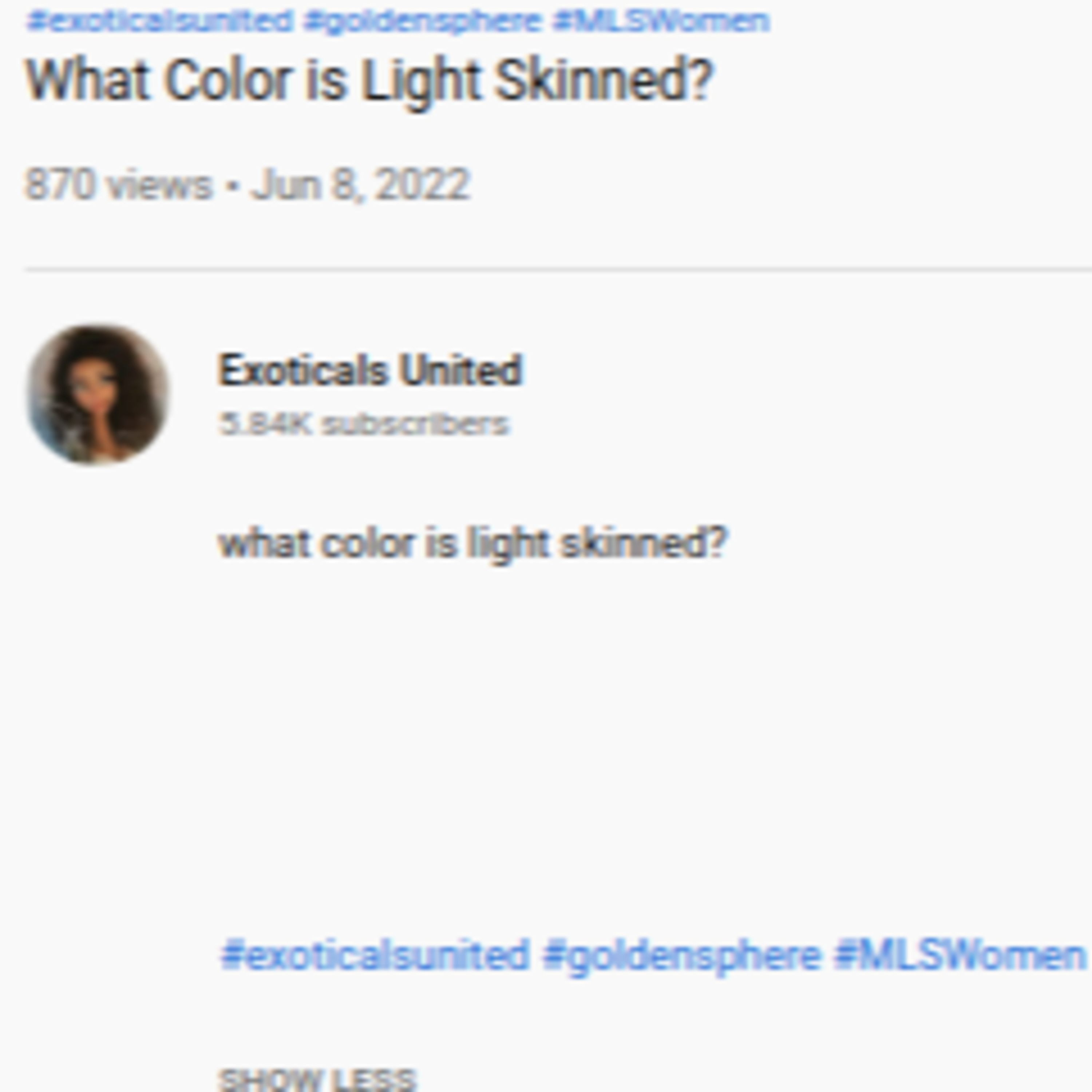 Even though we are enemies, I agree with Exoticals United's "What Color is Light Skinned? video.  episode artwork