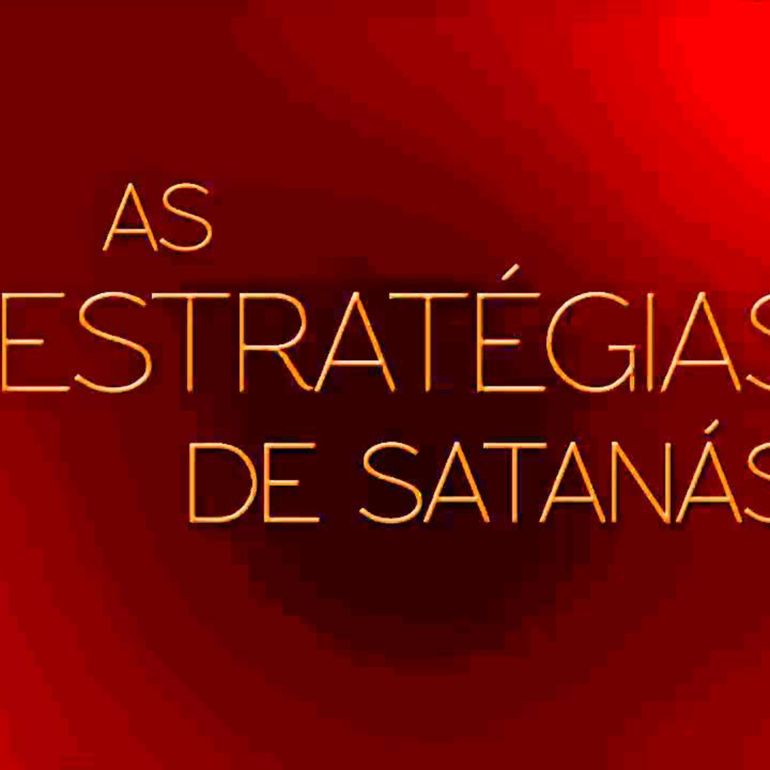 Las estrategias satanicas para impendir que cambies tu vida 03.02.2019 episode artwork