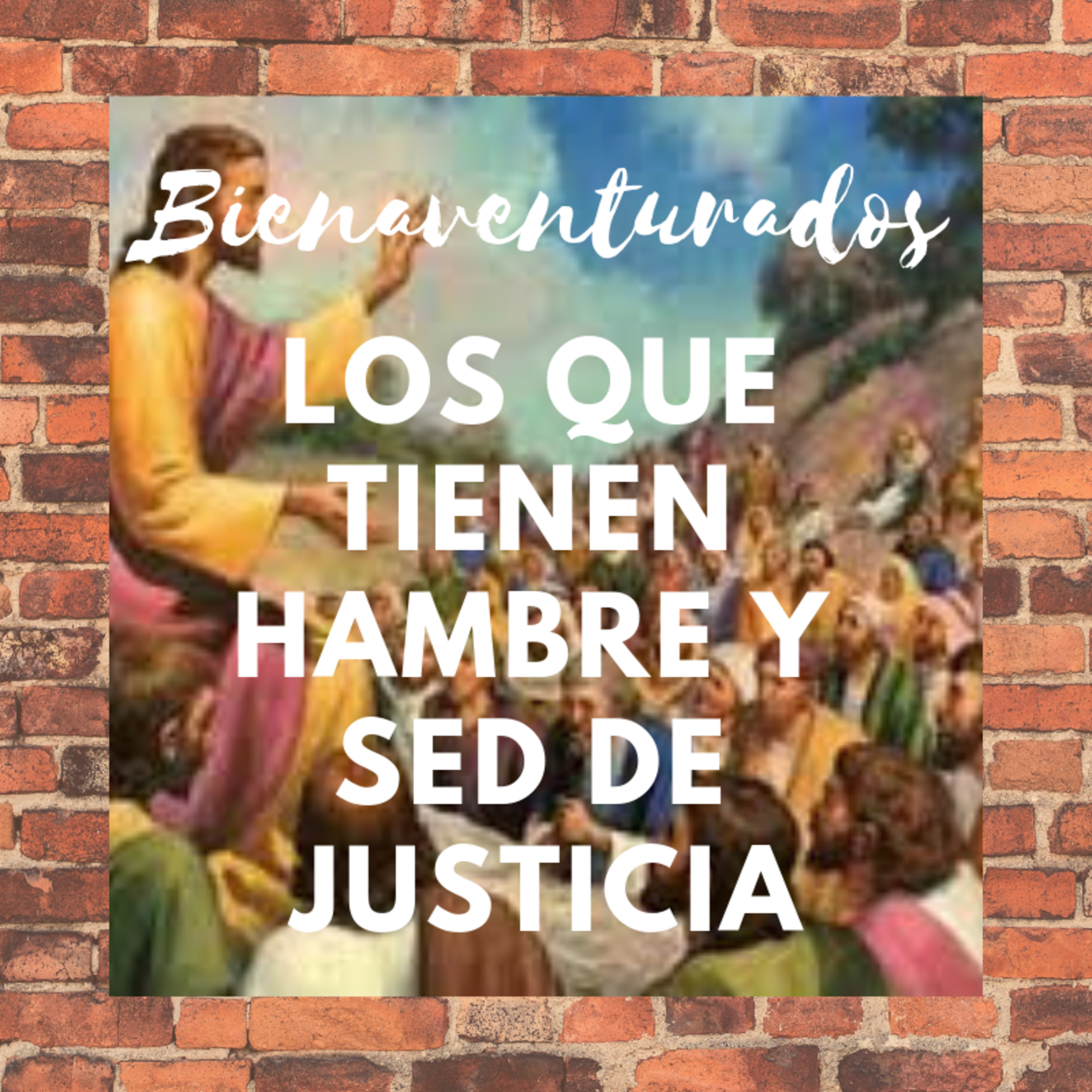 bienaventurados los que tienen hambre y sed de Justicia Miercoles 27-02-2019 episode artwork
