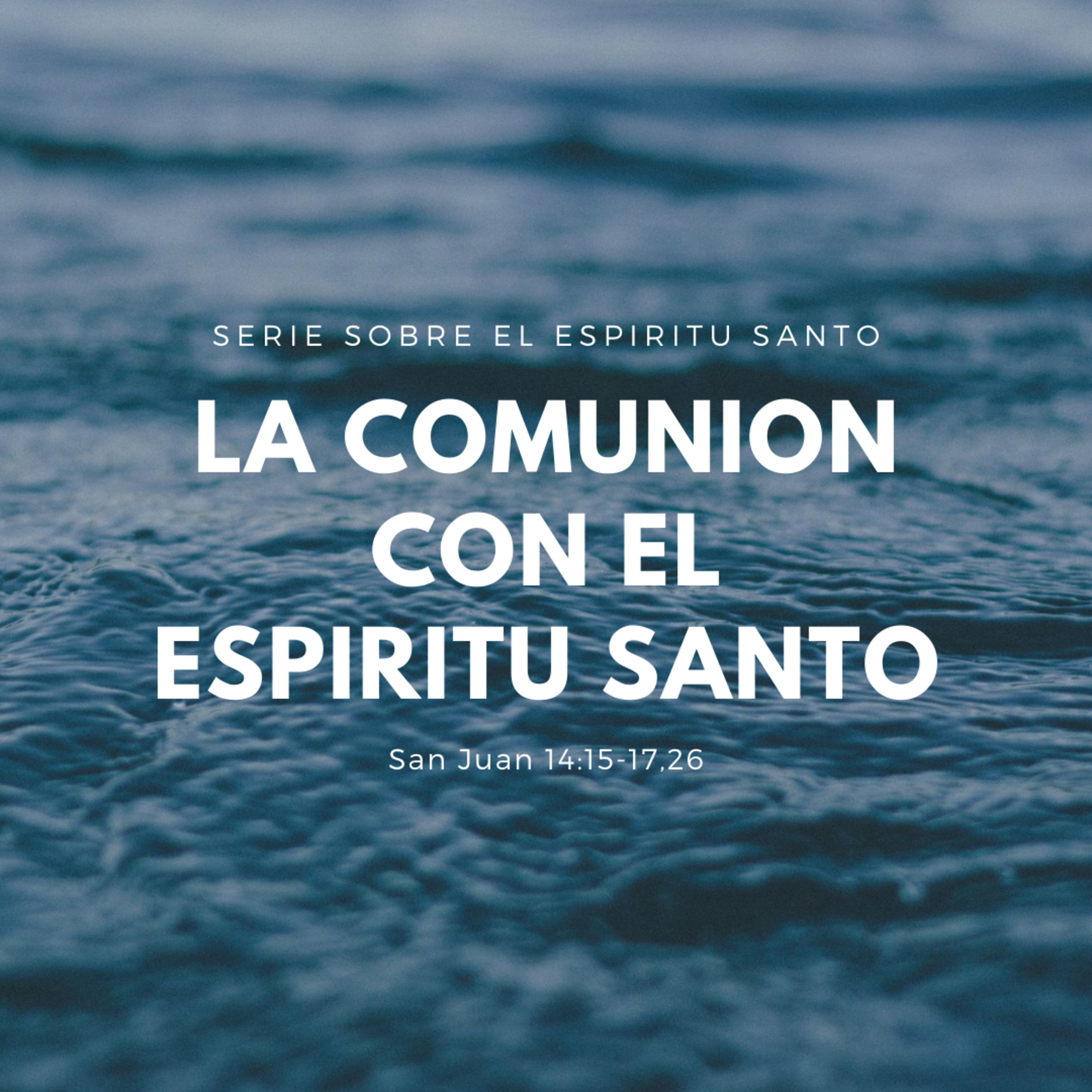 La comunion con El Espiritu Santo -Domingo 23-08-2020 episode artwork