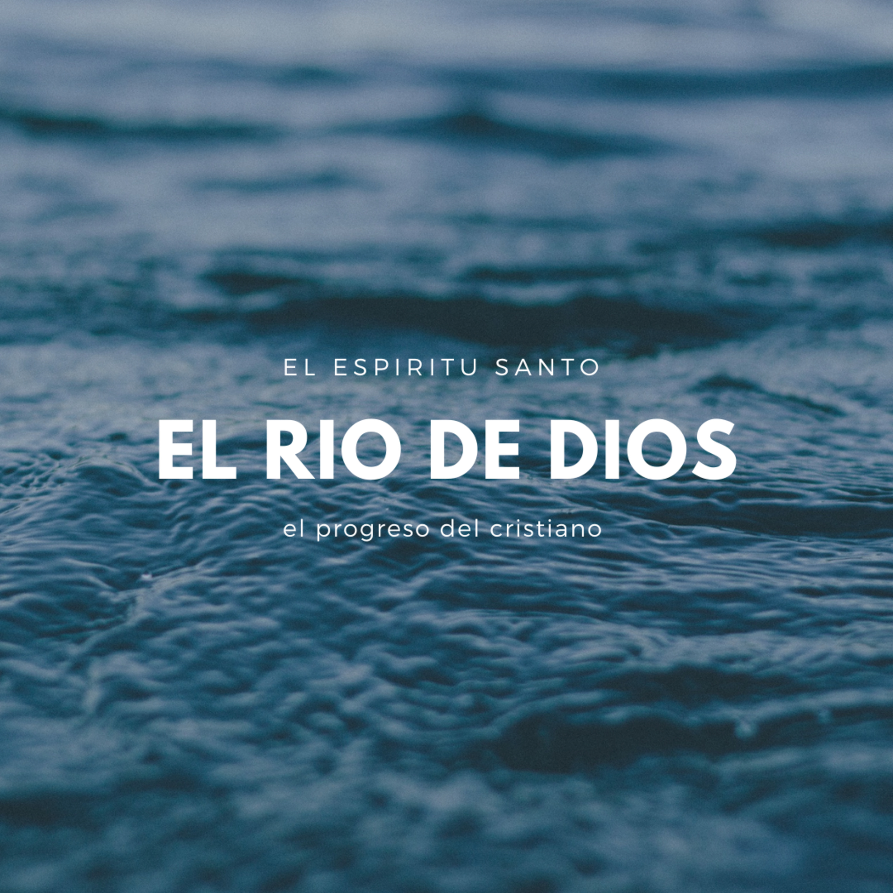 Serie sobre el Espiritu Santo: El Rio de Dios  episode artwork