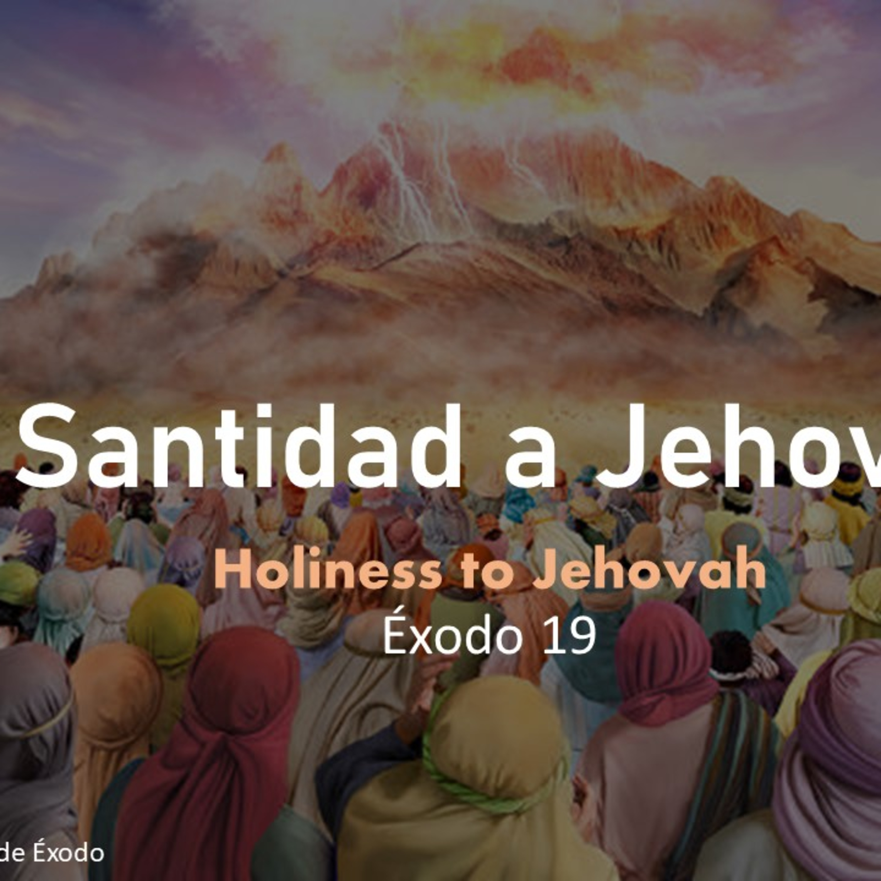 Santidad a Jehova Exodo 19 Domingo 19-06-2022 episode artwork