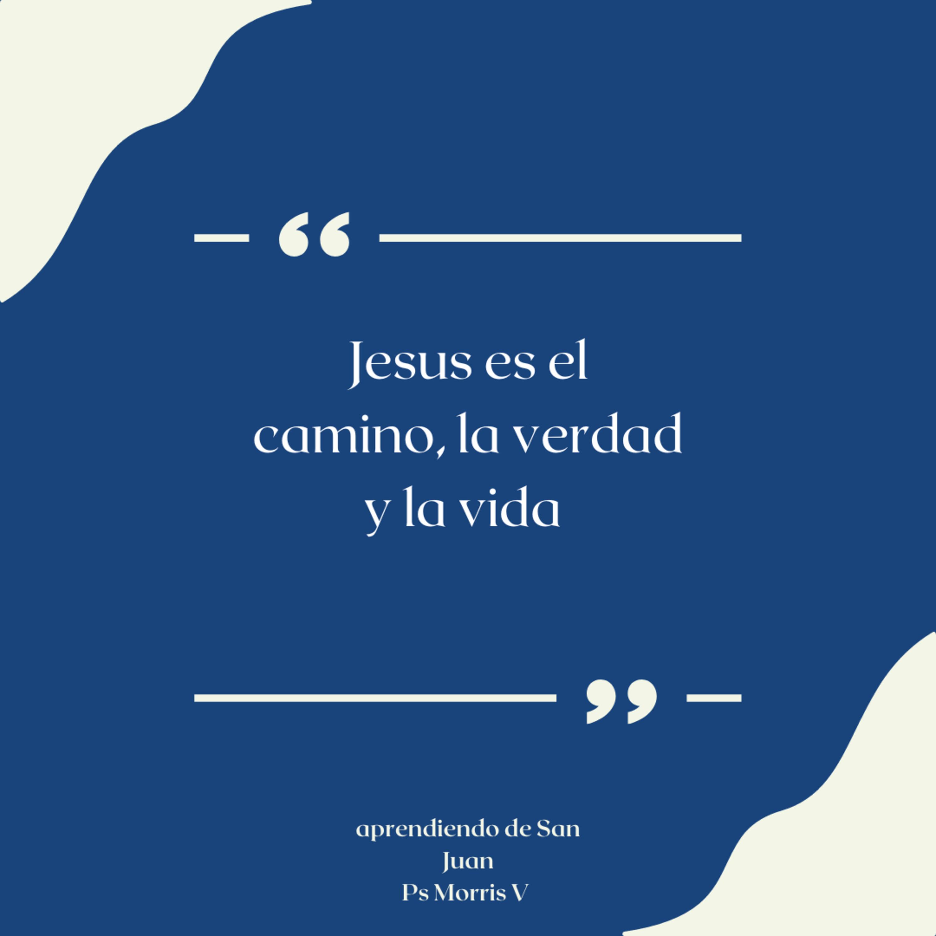 Jesus es el camino, la verdad y la vida Juan 14:4-6 episode artwork