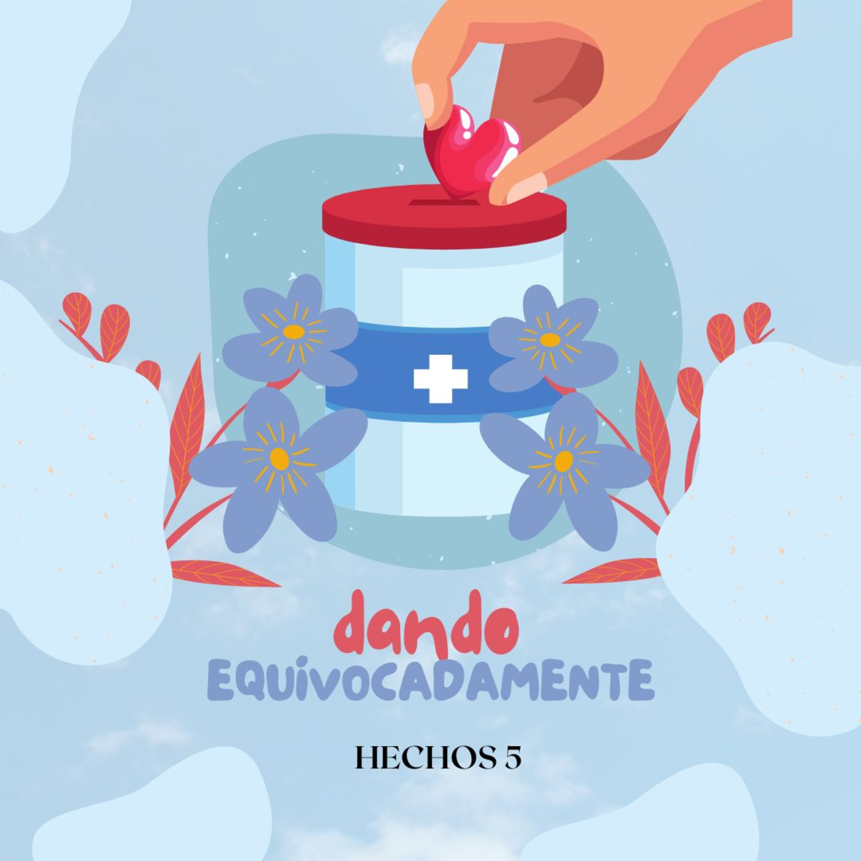 El libro de los hechos  Dando equivocadamente hehos 5 episode artwork