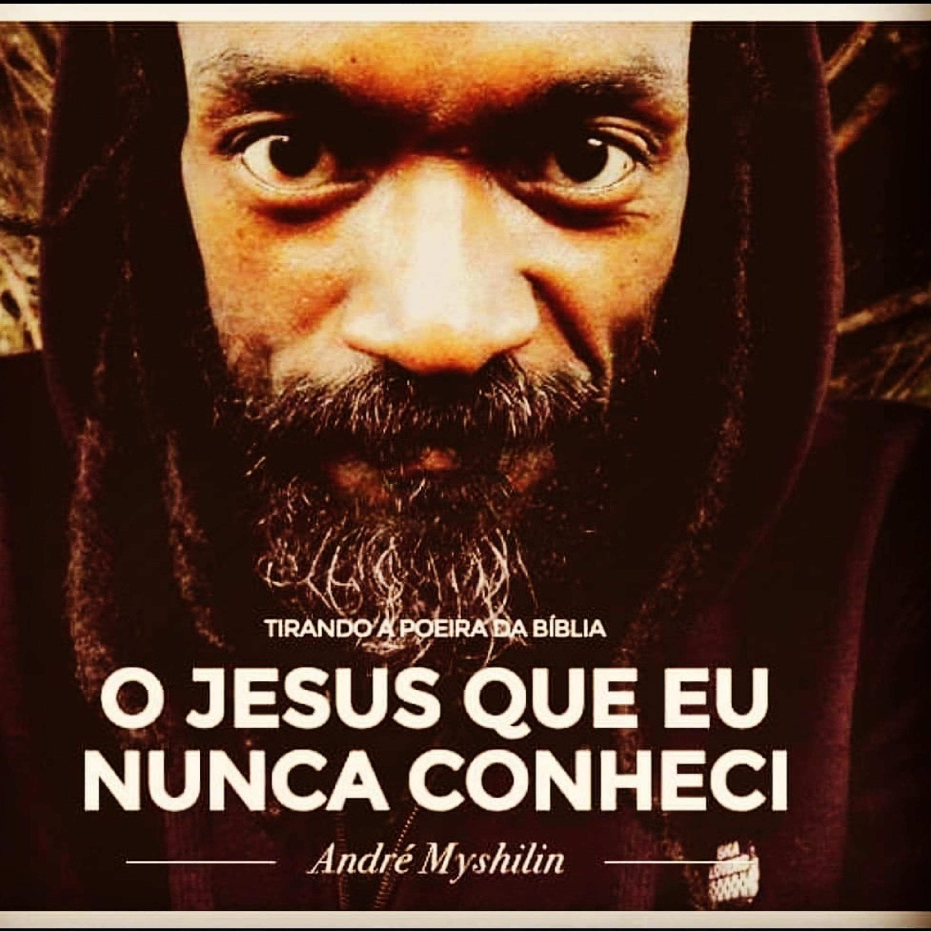 O Jesus Que Eu Nunca Conheci é Totalmente Confiável.  episode artwork