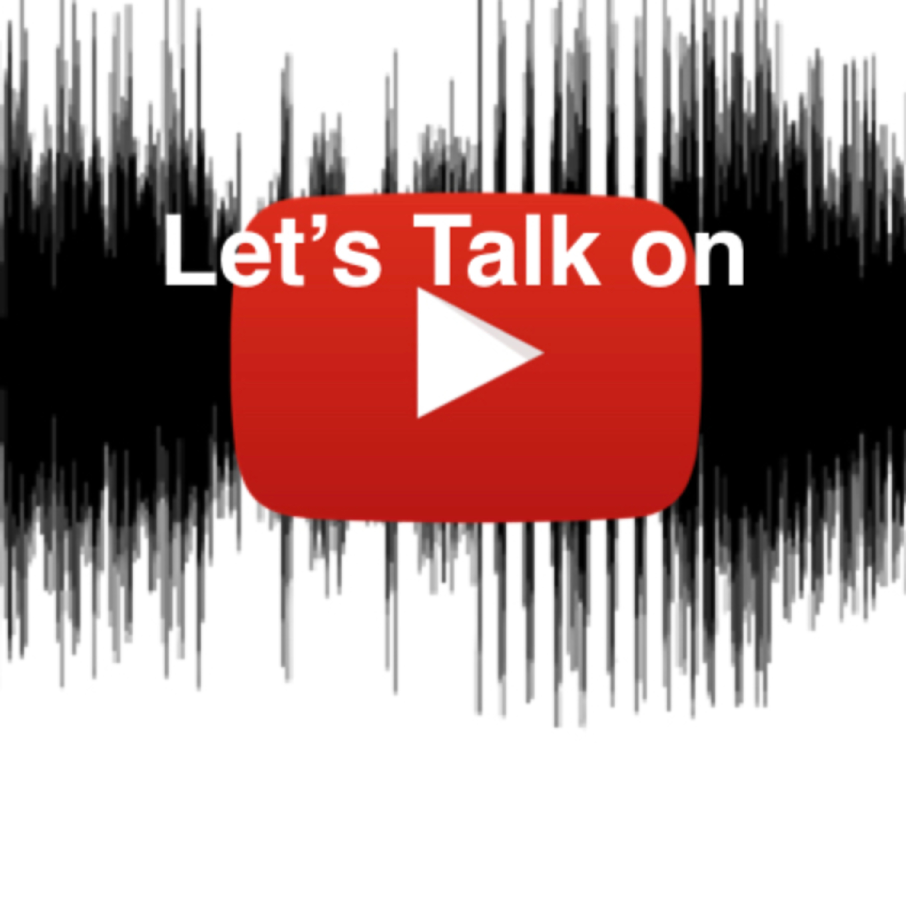 Let\'s Talk Podcast